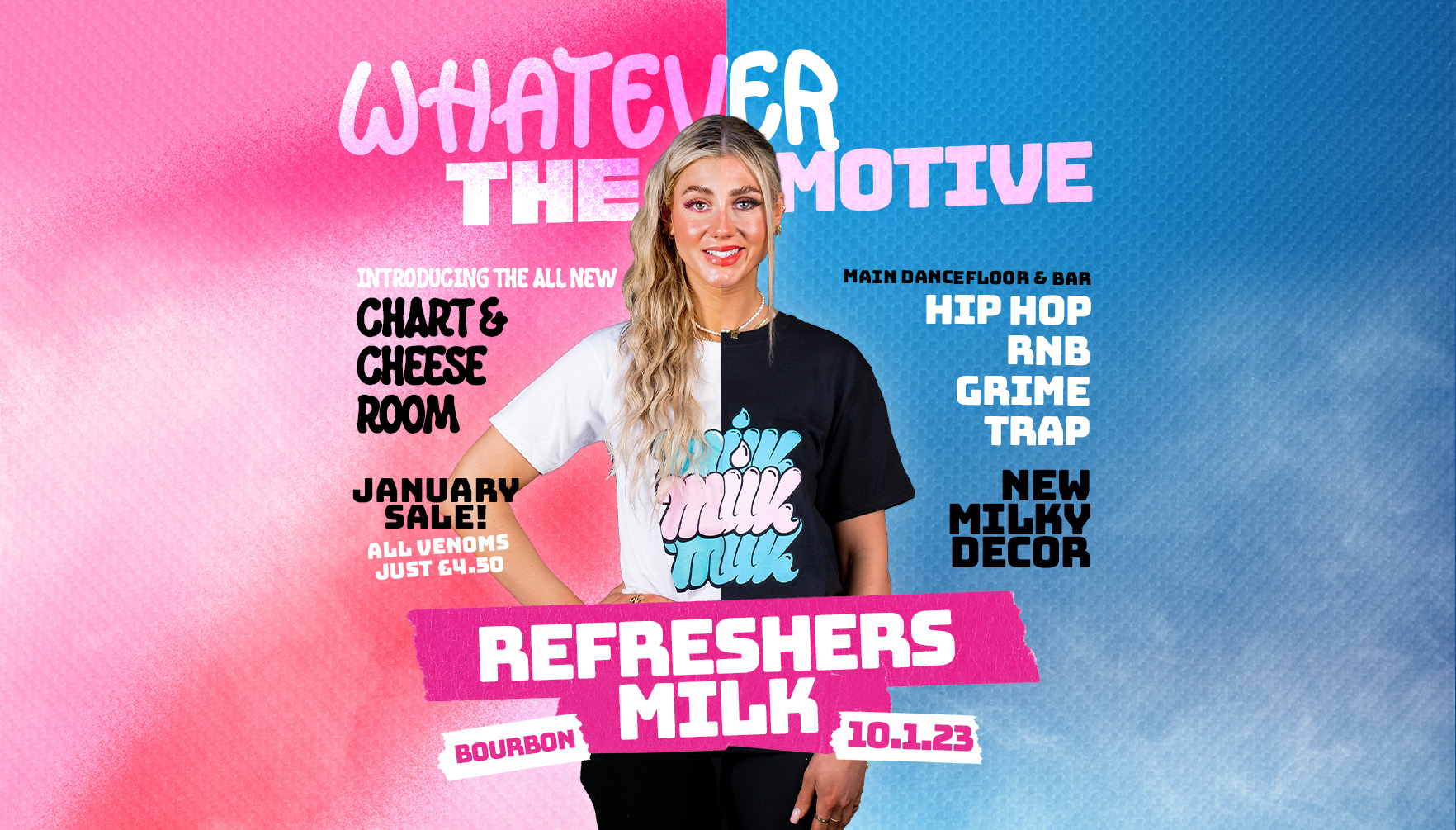 MILK TUESDAYS | REFRESHERS MILK | ALL NEW ROOM 2 MUSIC POLICY! | £1 ENTRY + £1 DRINKS | BOURBON | 10TH JANUARY