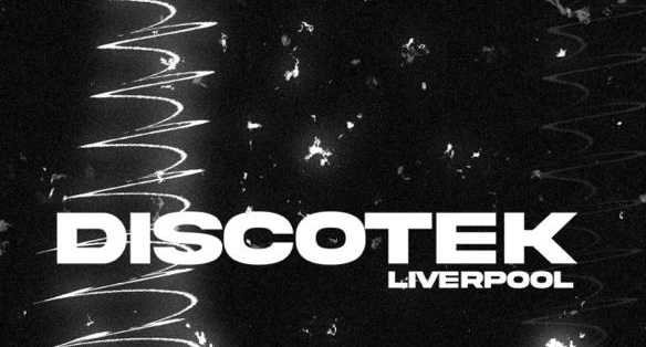 DISCOTEK LIVERPOOL