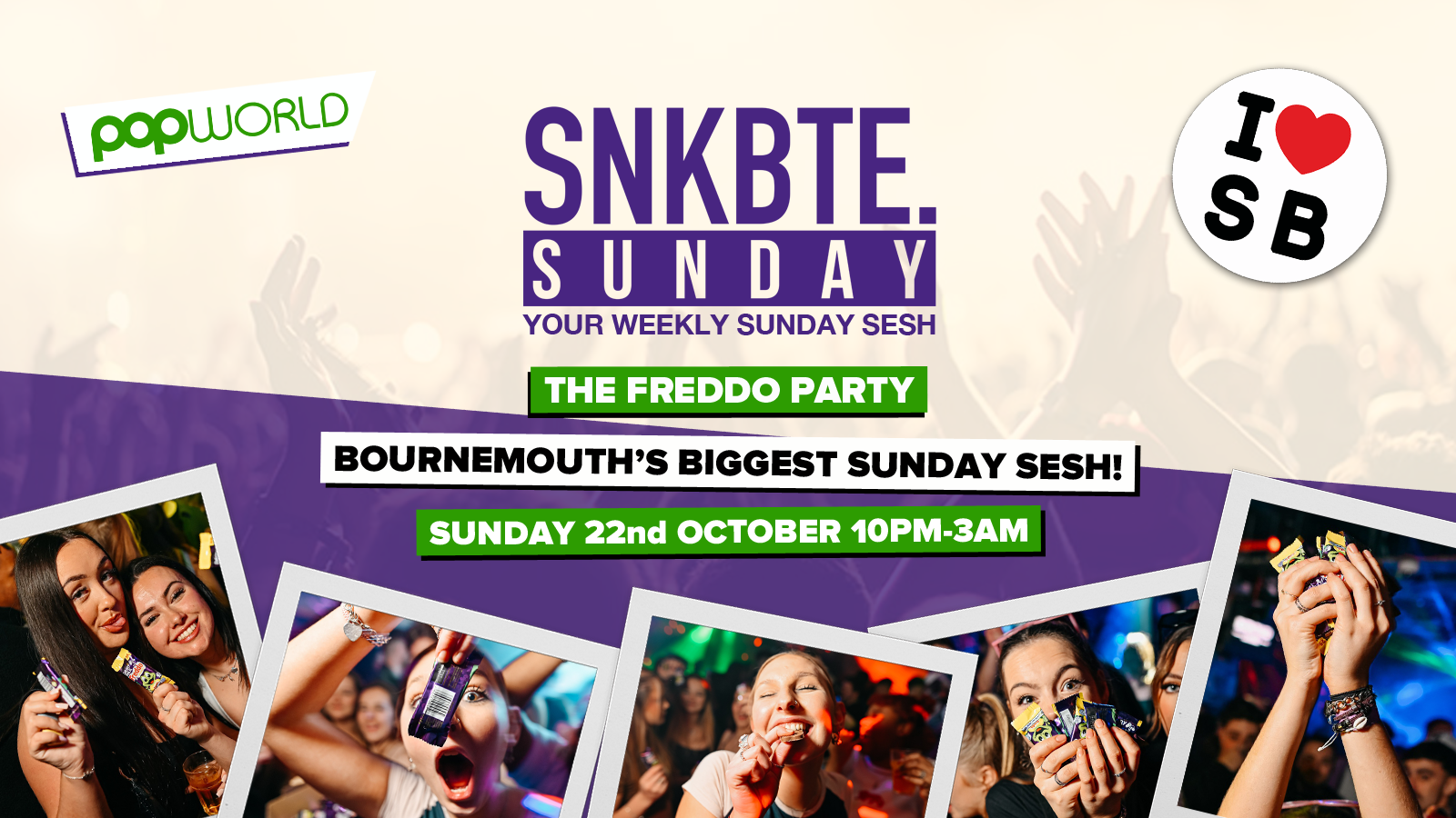 Snakebite Sundays @Popworld // The Freddo Party!