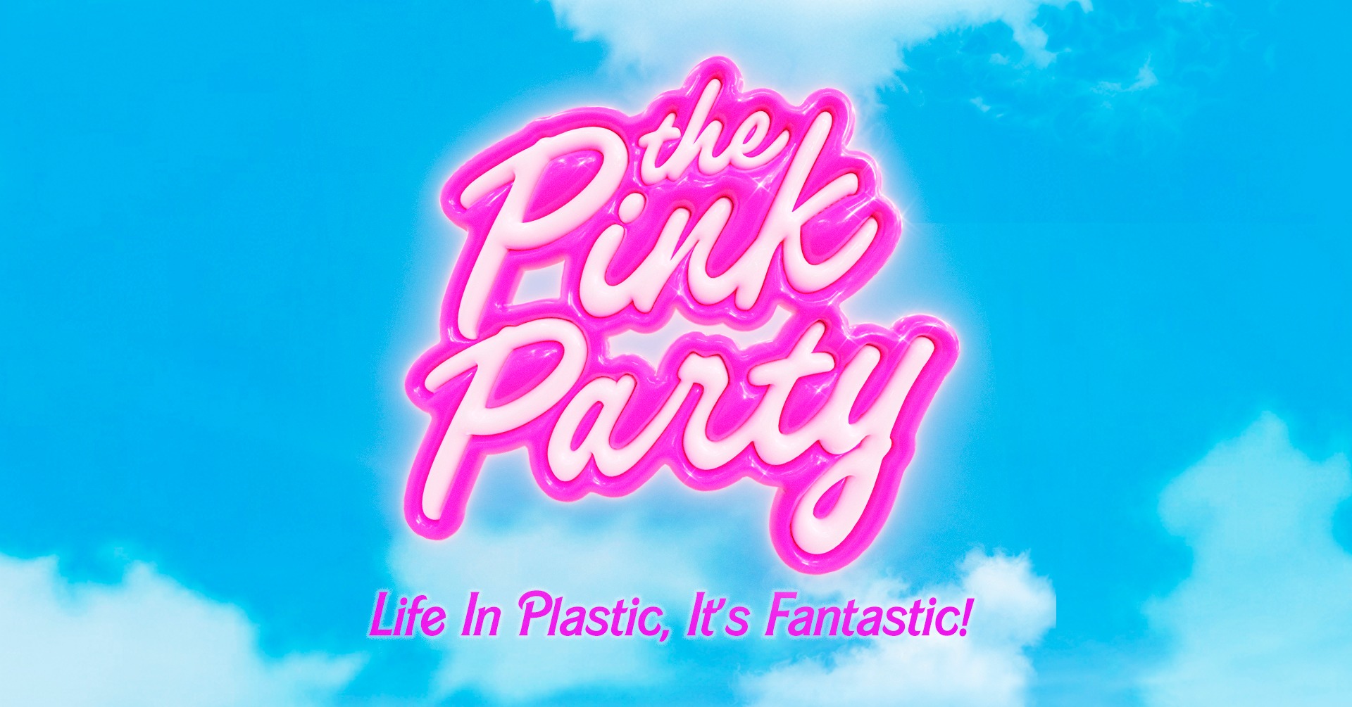 Pink Party – Life In Plastic, It’s Fantastic (Edinburgh)