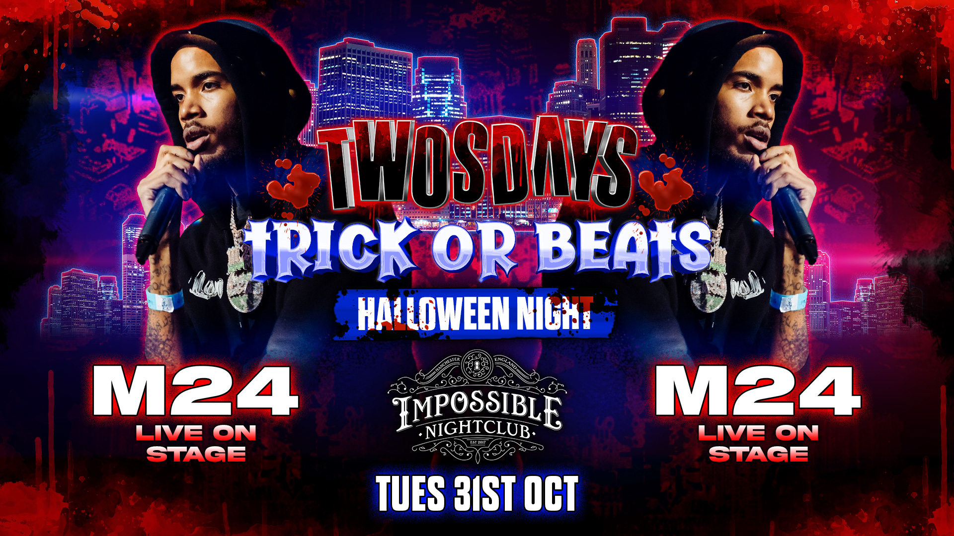 TWOSDAYS  HALLOWEEN 🎃 inc. Special guest ‘M24’ (live performance) @ IMPOSSIBLE 🩸 Manchester’s No.1 Tuesday 🔥 LAST 25 TICKETS 🚨