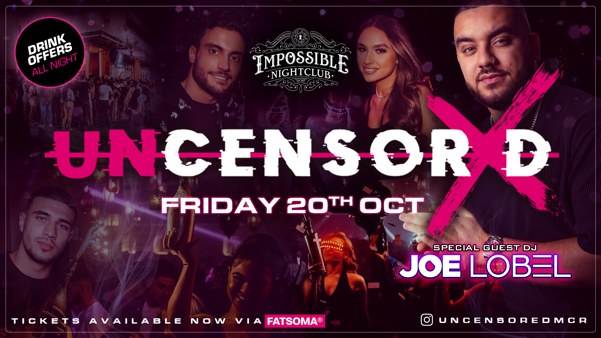 UNCENSORED FRIDAYS 🔞 IMPOSSIBLE Manchester’s Hottest Friday 😈 SPECIAL GUEST DJ ⭐️ JOE LOBEL ⭐️