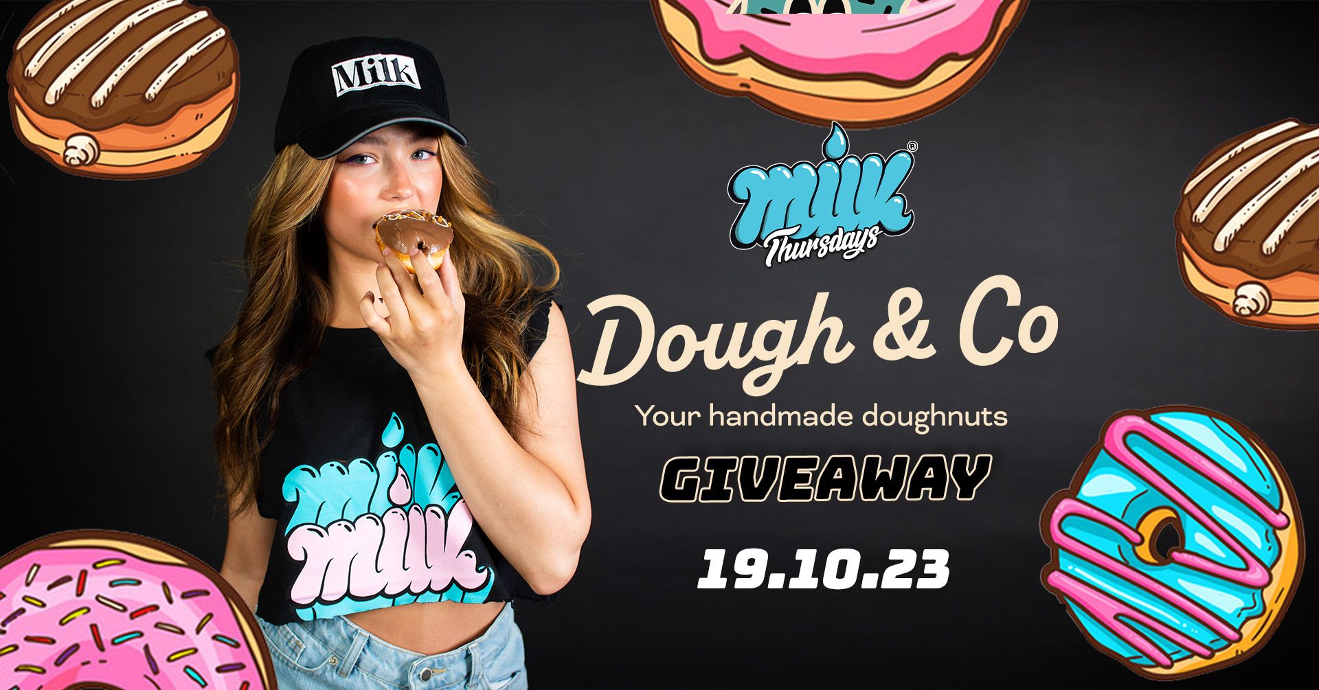 MILK THURSDAYS x DOUGH & CO | THURSDAY 19th OCTOBER | REVOLUTION