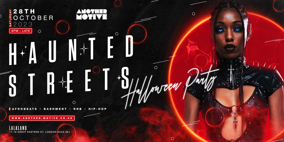 ★ HAUNTED STREETS – Halloween Party ★