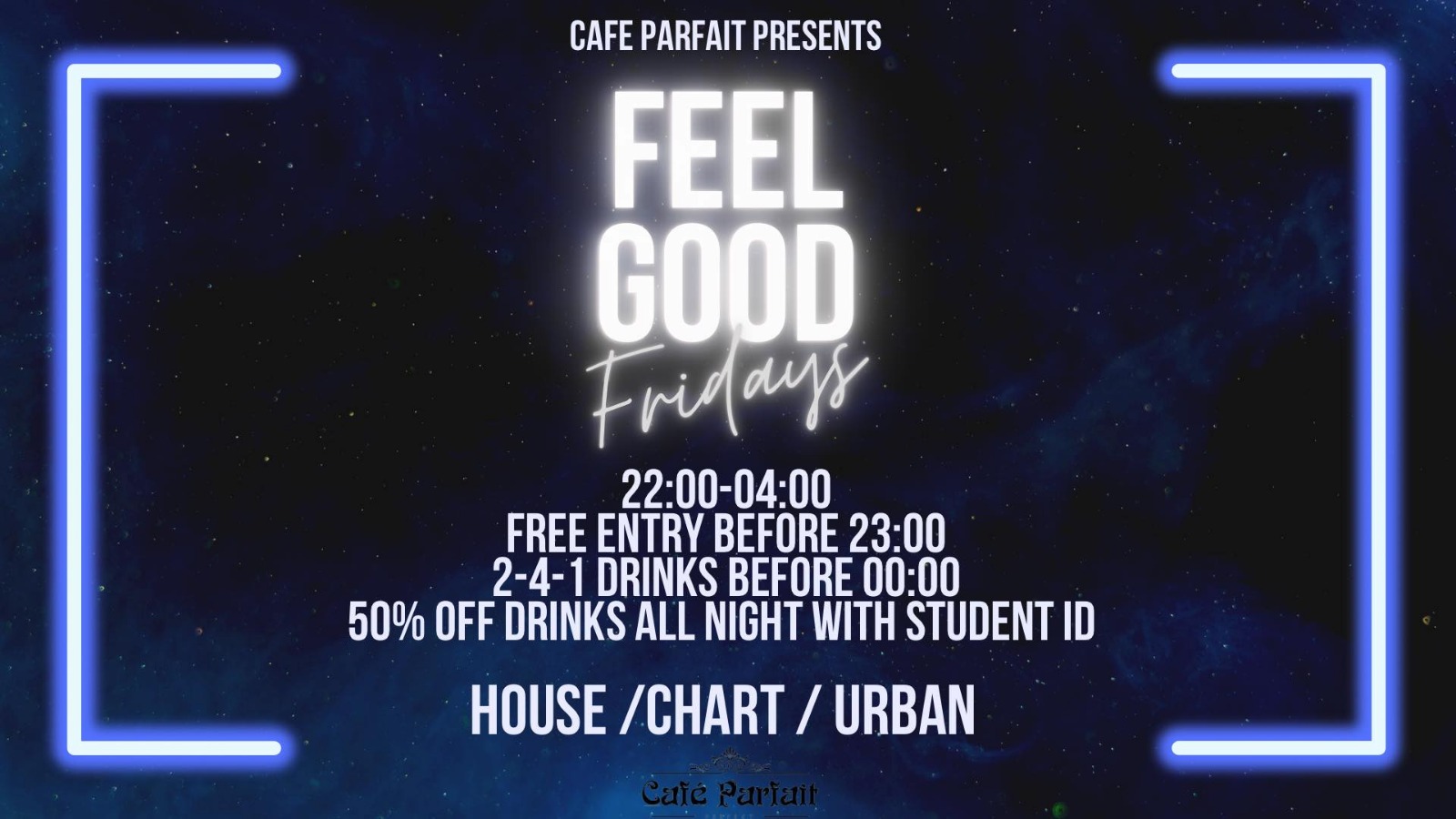Feel . Good . Friday @ Cafe Parfait