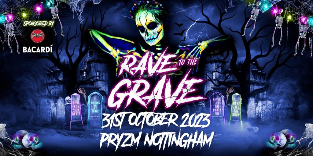 HALLOWEEN NIGHT – RAVE TO THE GRAVE! ☠️ | PRYZM Nottingham