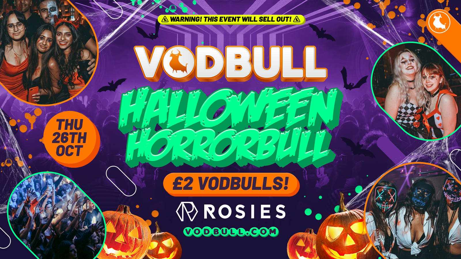 [⚠️ADVANCE tix SOLD OUT!!⚠️ 200 SPACES ON THE DOOR FROM 10.30PM] VODBULL at ROSIES!! HALLOWEEN HORRORBULL!!💥26/10