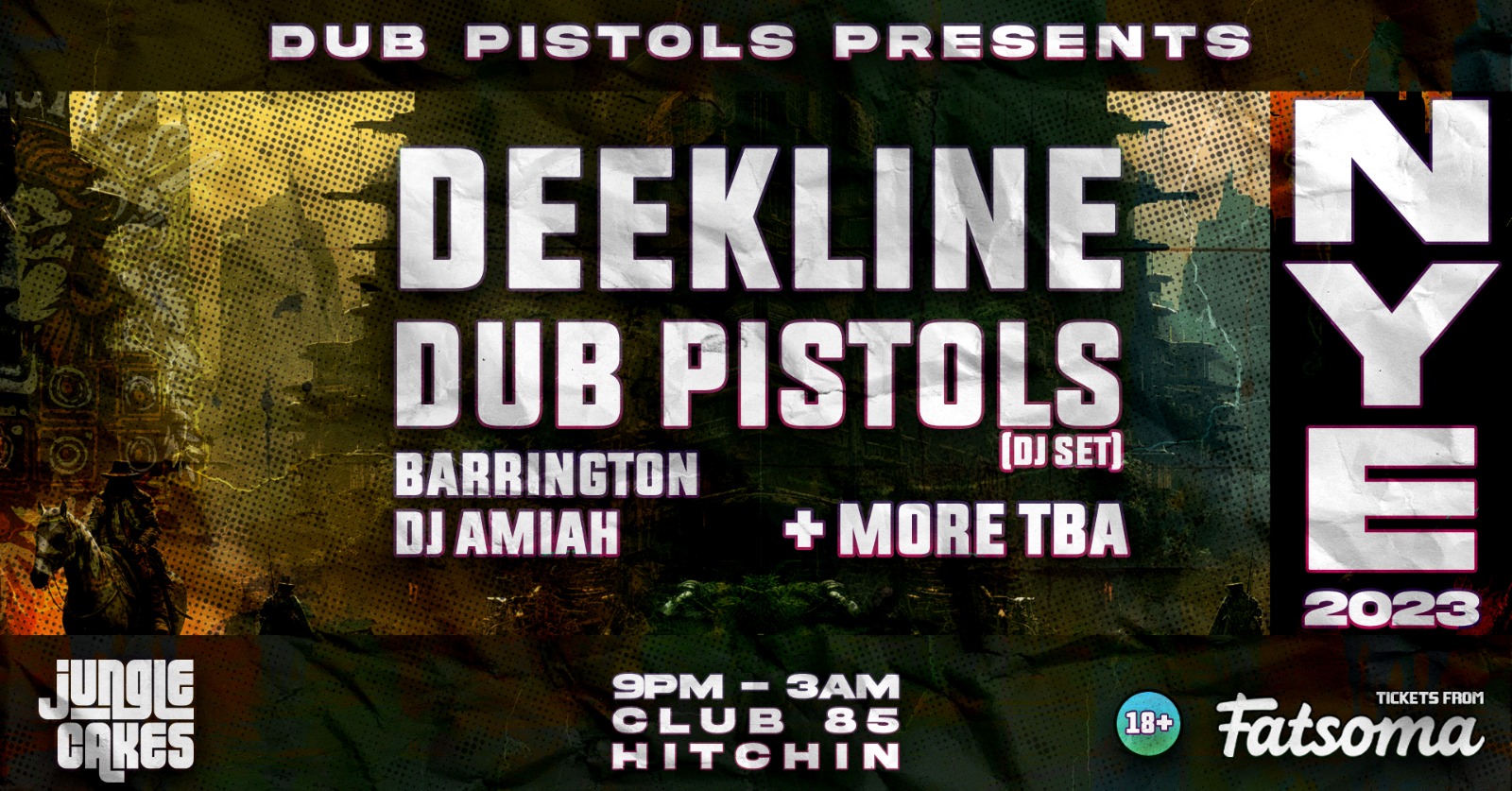 Dub Pistols Presents: NYE @ Club 85, Hitchin