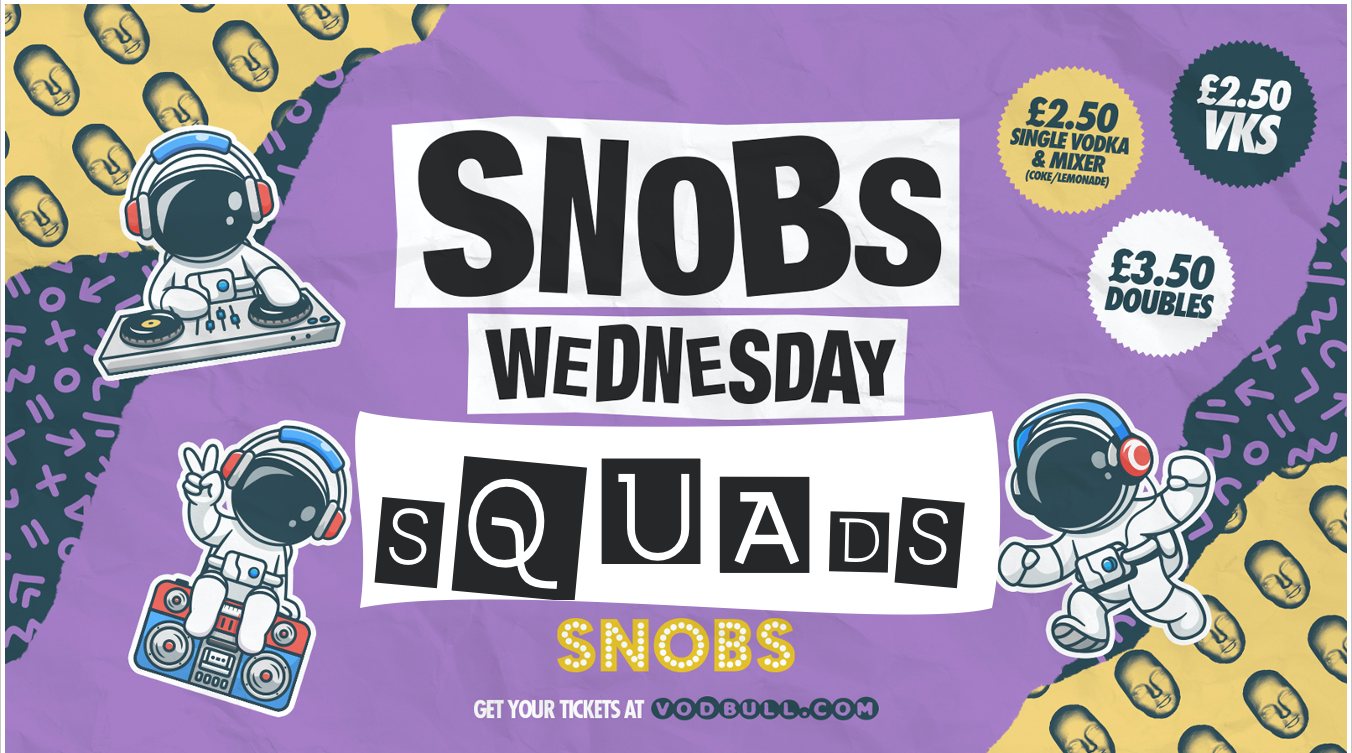 SNOBS SQUADS WEDNESDAY 18th Oct 🔥🔥🔥
