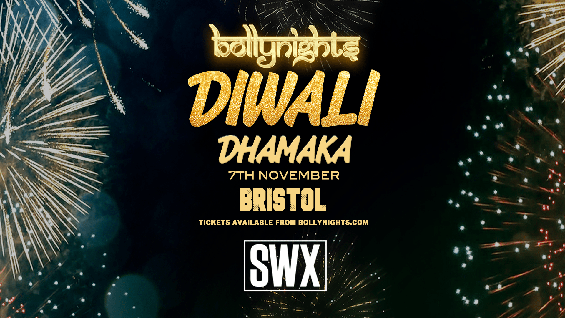 Bollynights Bristol: DIWALI DHAMAKA – Tuesday 7th November | SWX