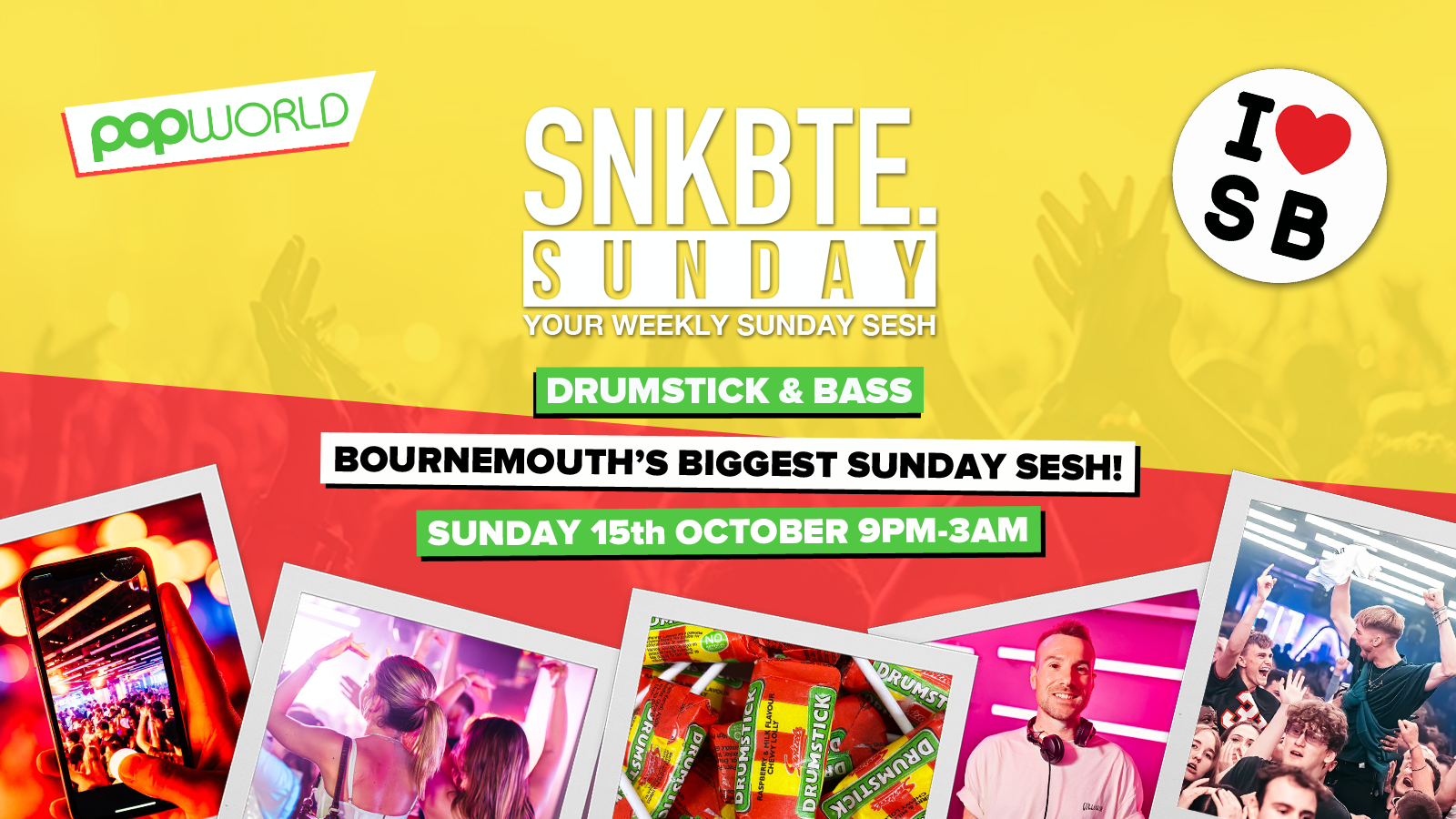 Snakebite Sundays @Popworld // Drumstick & Bass