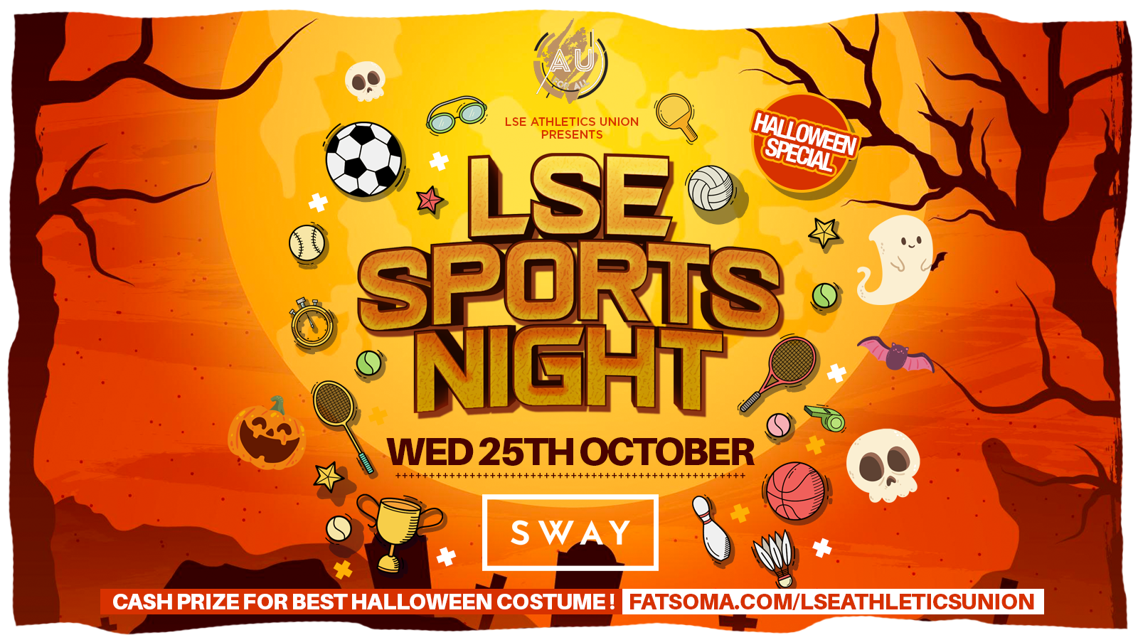 ⚠️ SOLD OUT ⚠️  LSE AU Presents ﻿👻 The Official LSE Sports HALLOWEEN PARTY at SWAY London 🎃 ⚠️ SOLD OUT ⚠️