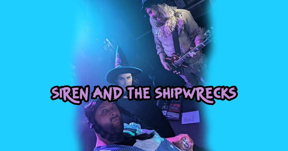 FREE ENTRY | SIREN AND THE SHIPWRECKS