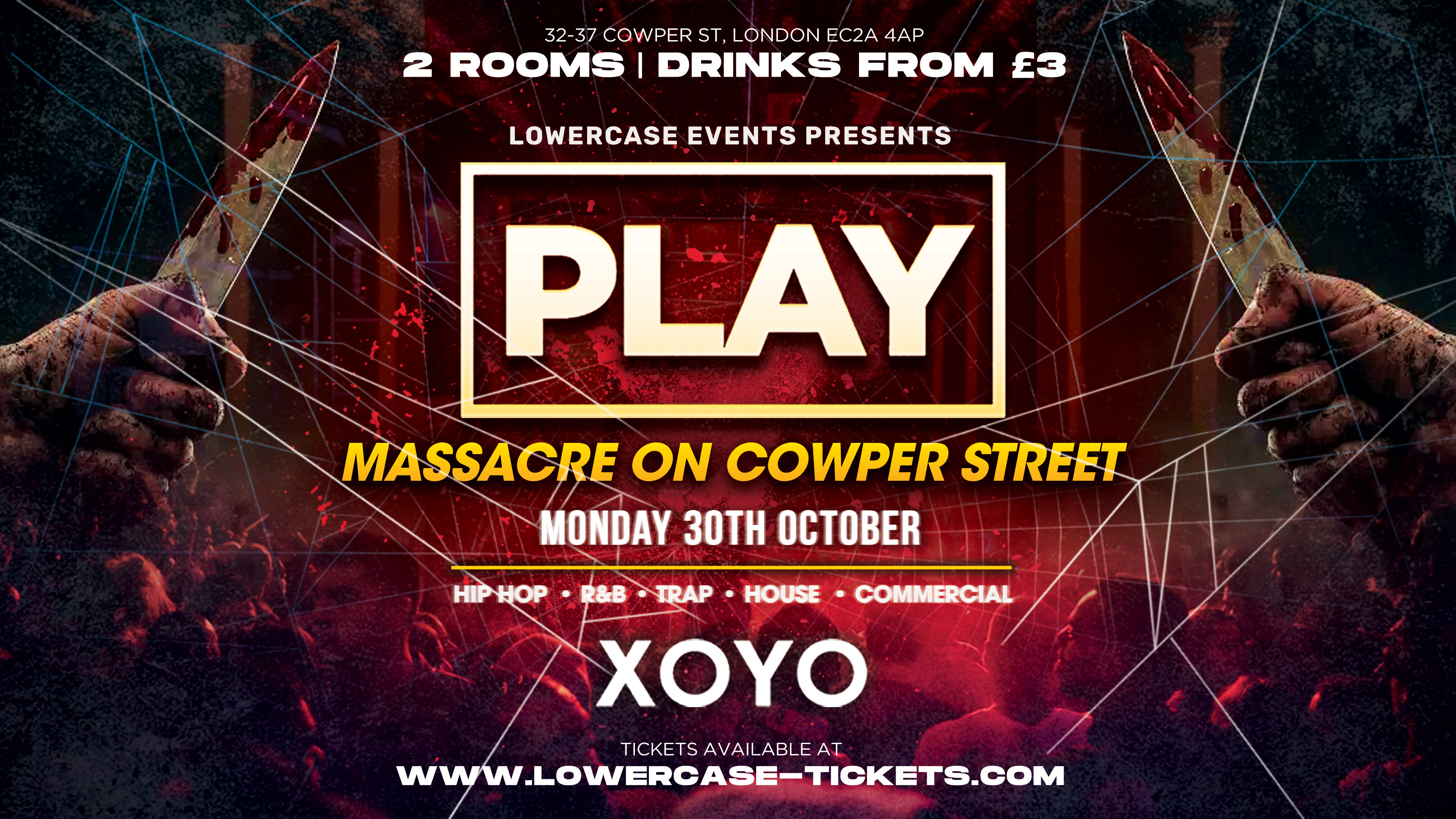 Play London @ XOYO – Nightmare on Cowper Street [Halloween Special]