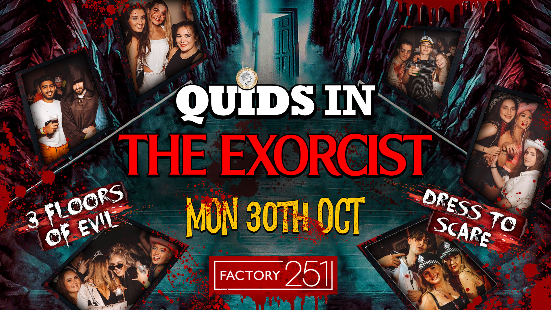 QUIDS IN MONDAYS: THE EXORCIST🚨 HALLOWEEN SPECIAL 🚑  MCR’s Biggest Monday Night 8 Years Running 😈
