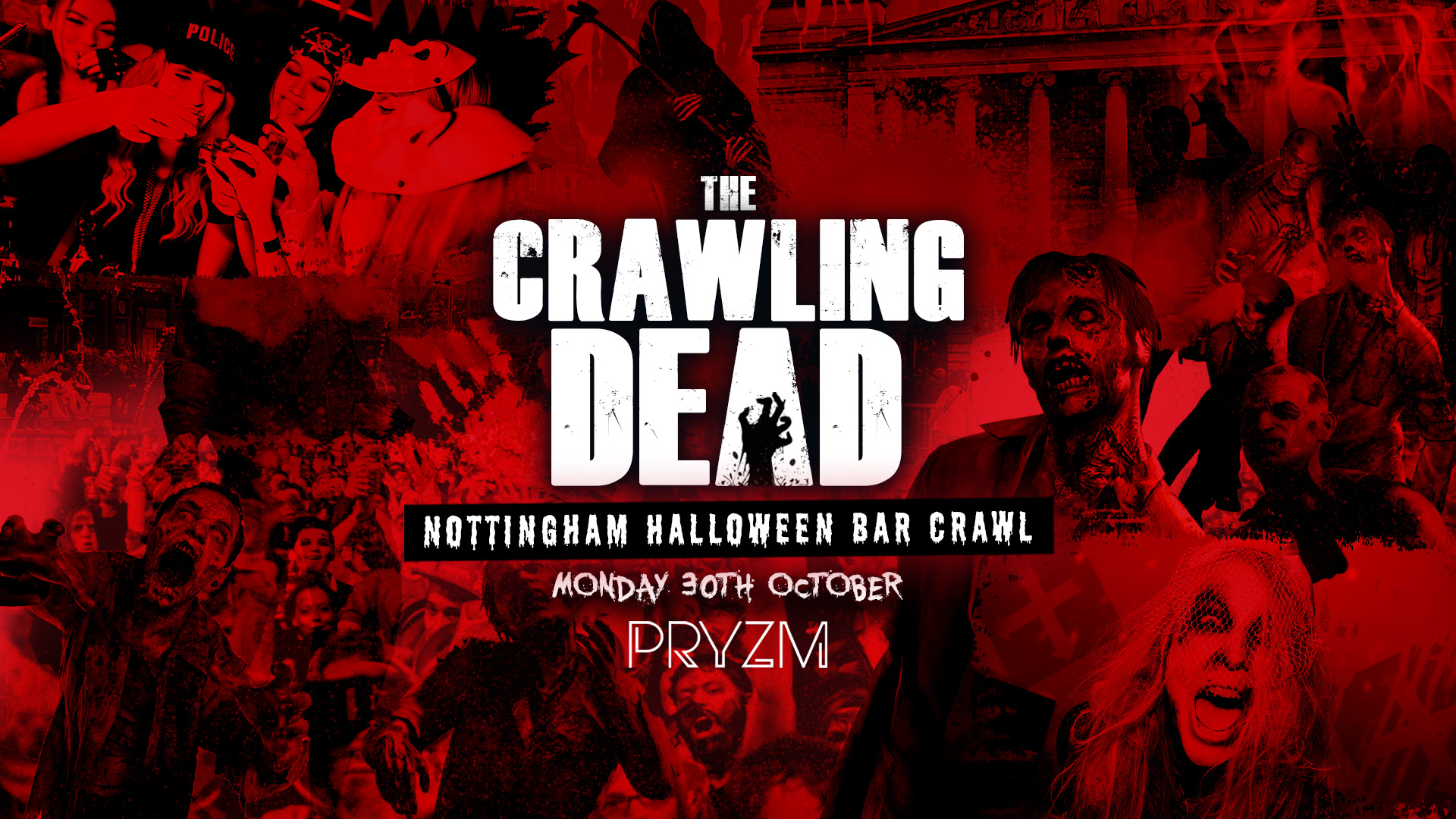 The Crawling Dead | Nottingham’s Biggest Halloween Bar Crawl [PRYZM]