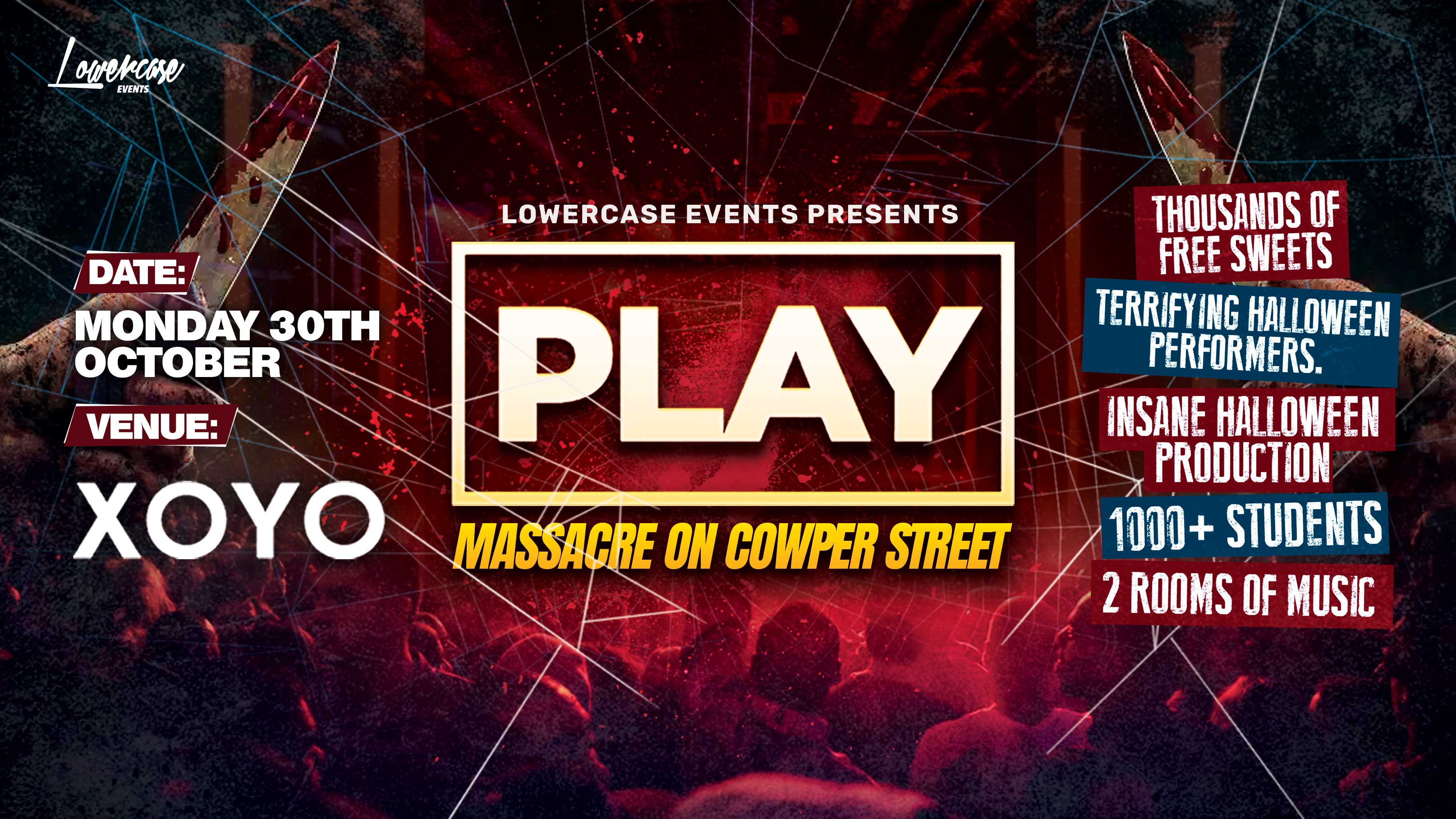 Play London @ XOYO – Nightmare on Cowper Street [Halloween Special]