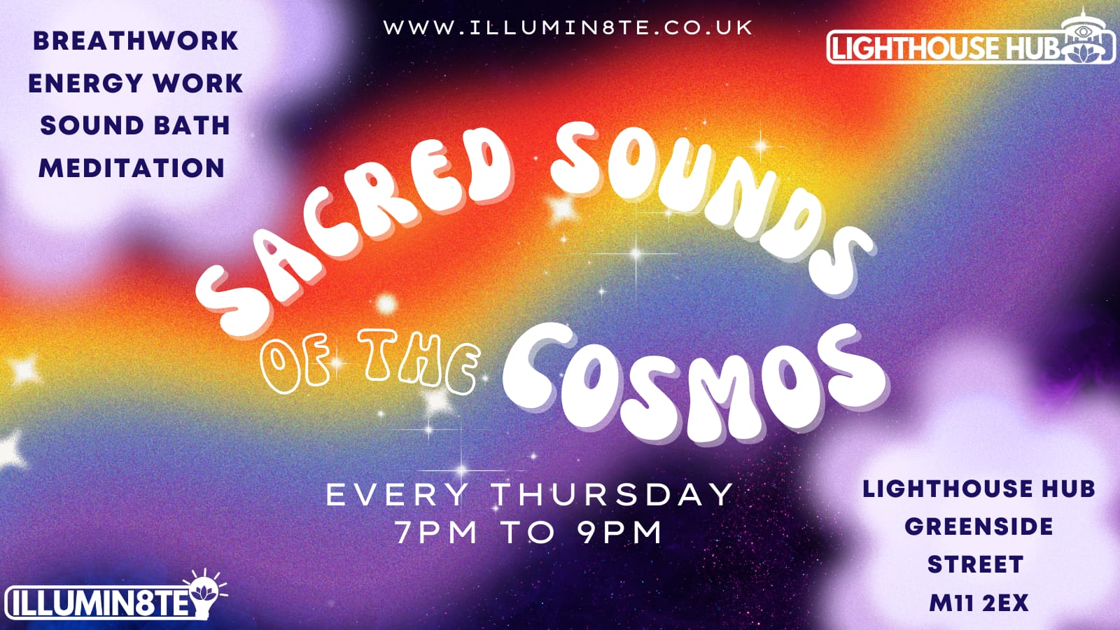 Illumin8te | Sacred Sounds Of The Cosmos | Sound Bath  (Thursday 2nd Nov) @ THE LIGHTHOUSE 7pm