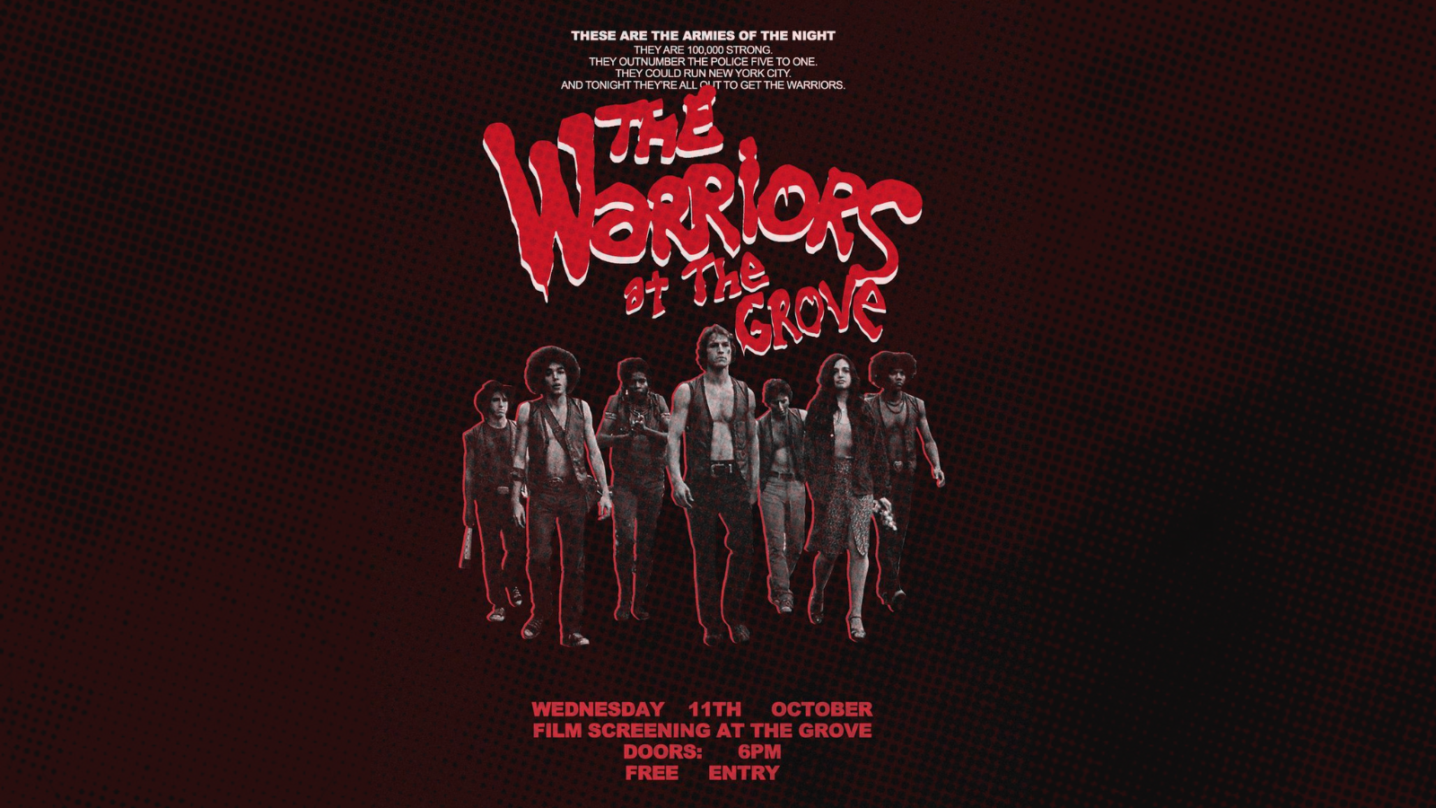 ‘THE WARRIORS’ – Film Night – FREE ENTRY!