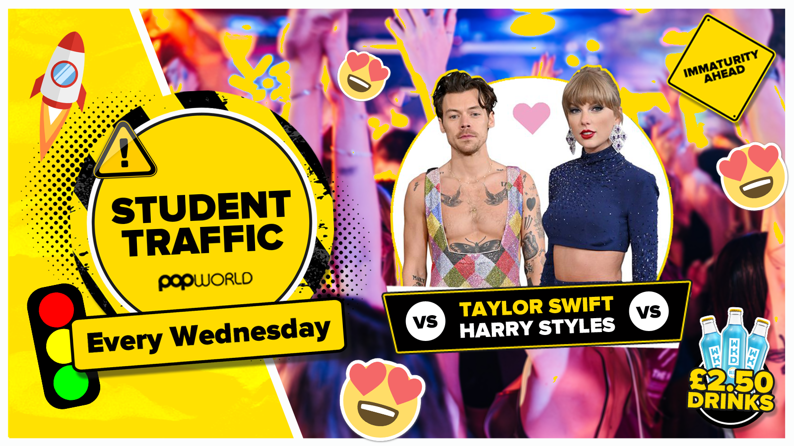 Student Traffic Wednesdays @Popworld // Swift vs Styles