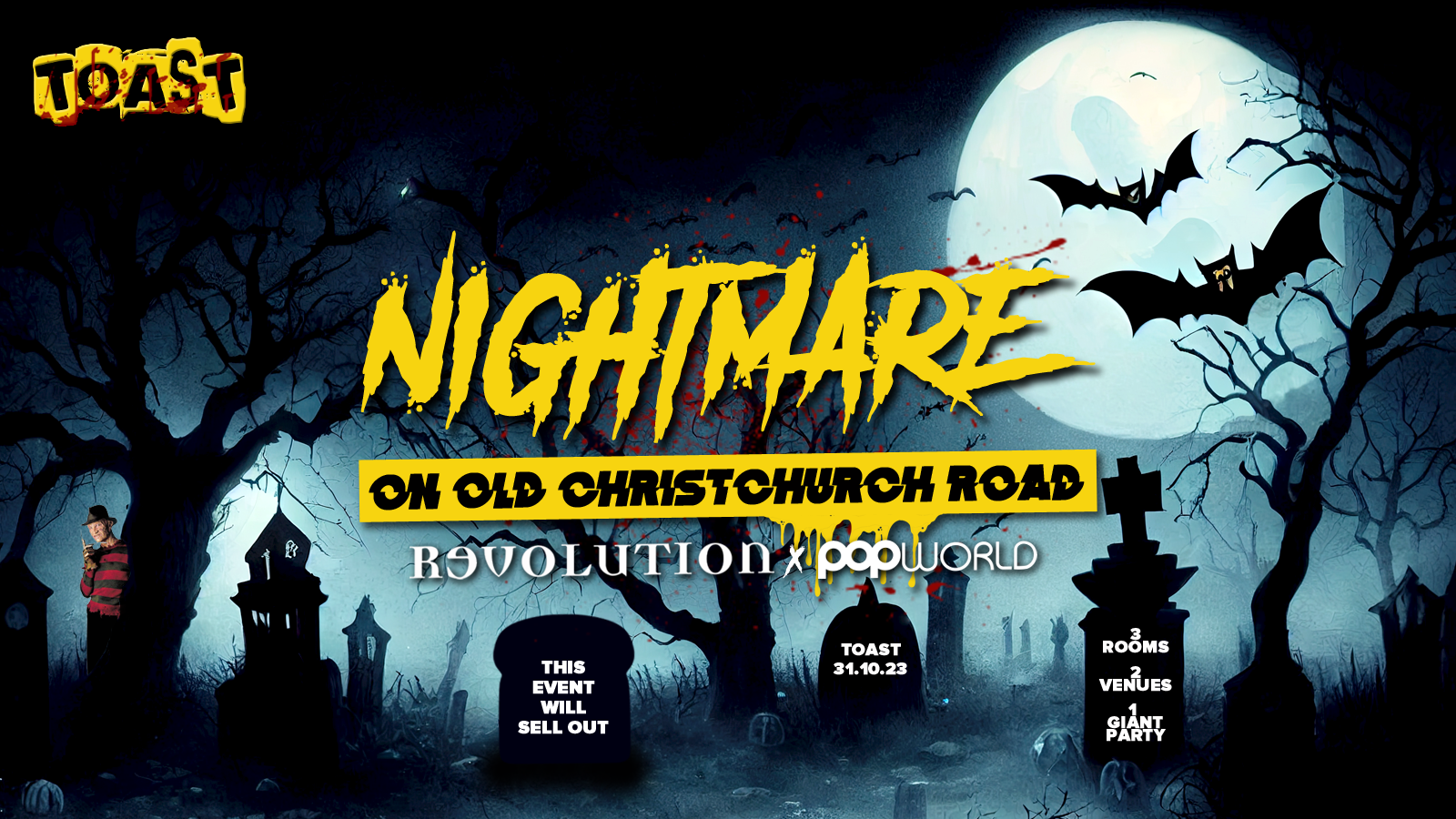 Toast • A Nightmare On Old Christchurch Road • Revolution & Popworld