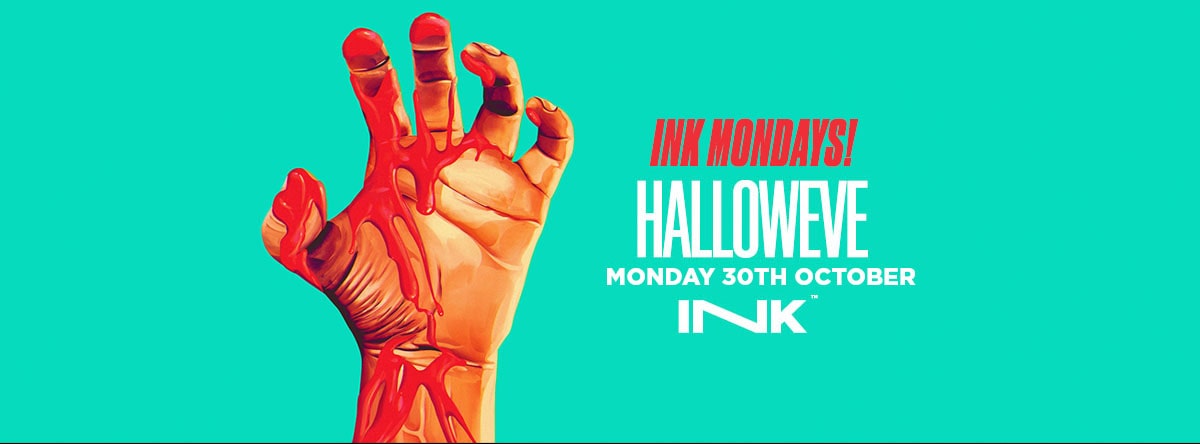 Ink Mondays – Hallow’Eve  | Mon 30th Oct |  Tickets Running Low
