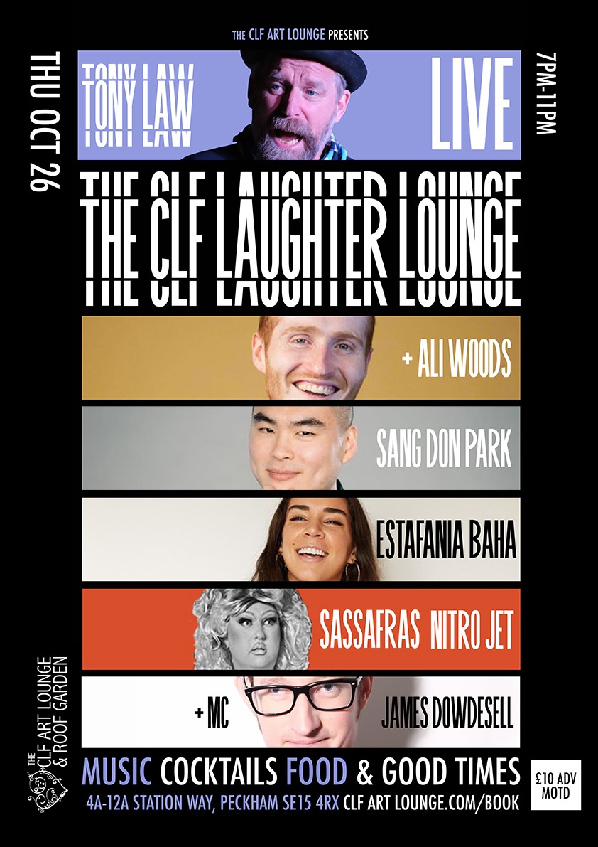 Collywobblers Comedy presents CLF Art Laughter Lounge Peckham : Tony ...