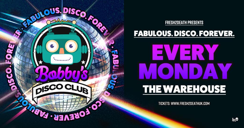 Bobby’s Disco Club – The Warehouse – Mon 6th November