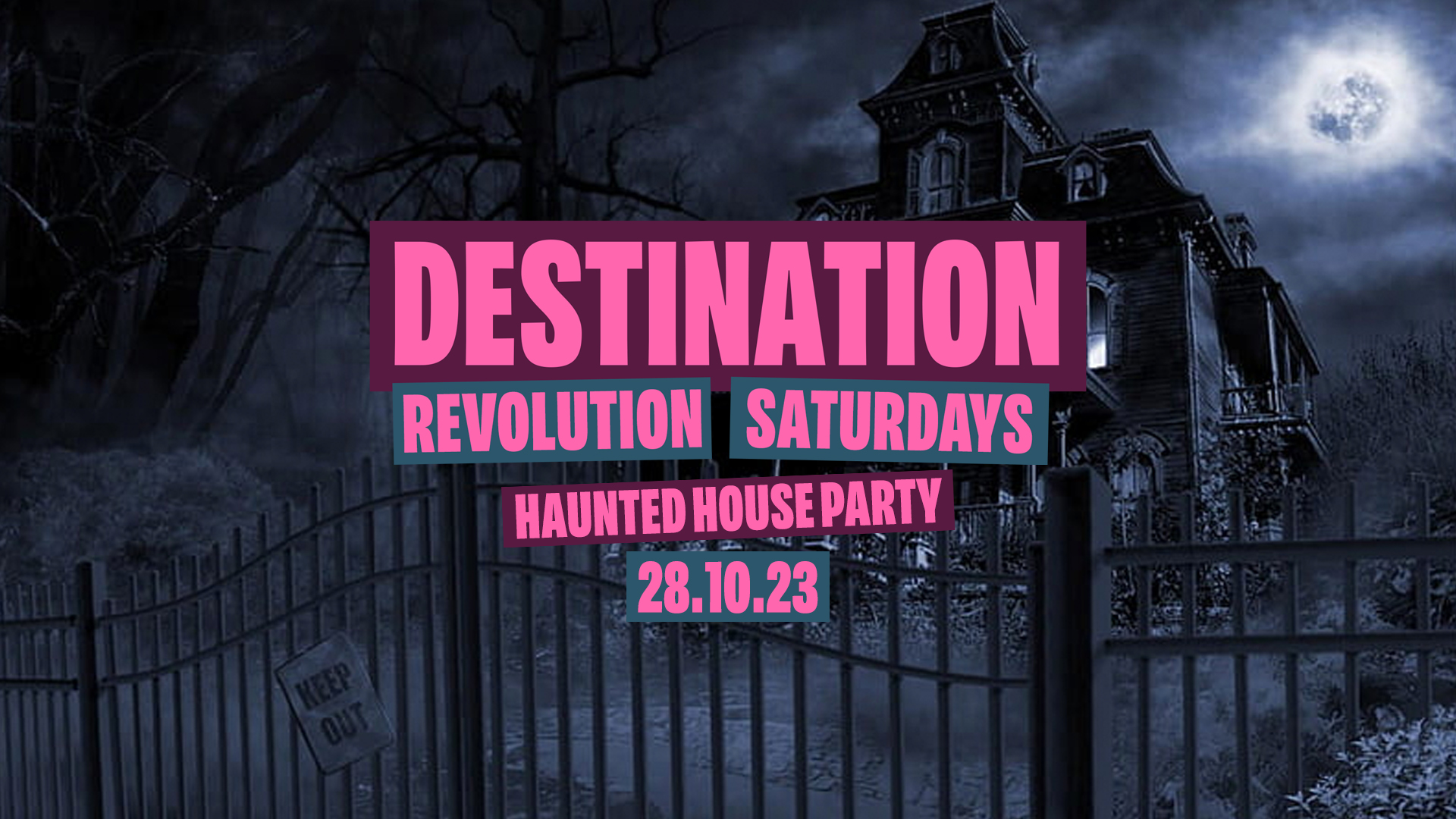 Destination x Haunted House Party ➤ Halloween Special at Revolution ➤ 28.10.23