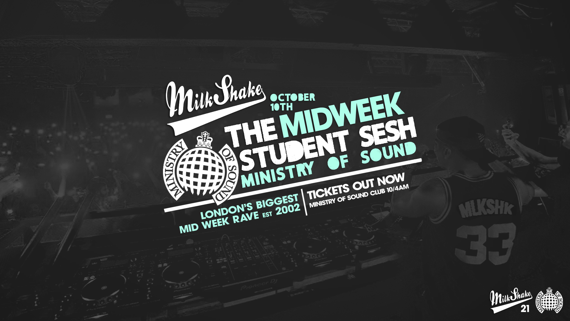 Milkshake, Ministry of Sound | London’s Biggest Student Night 🔥Oct 10th 2023 🌍