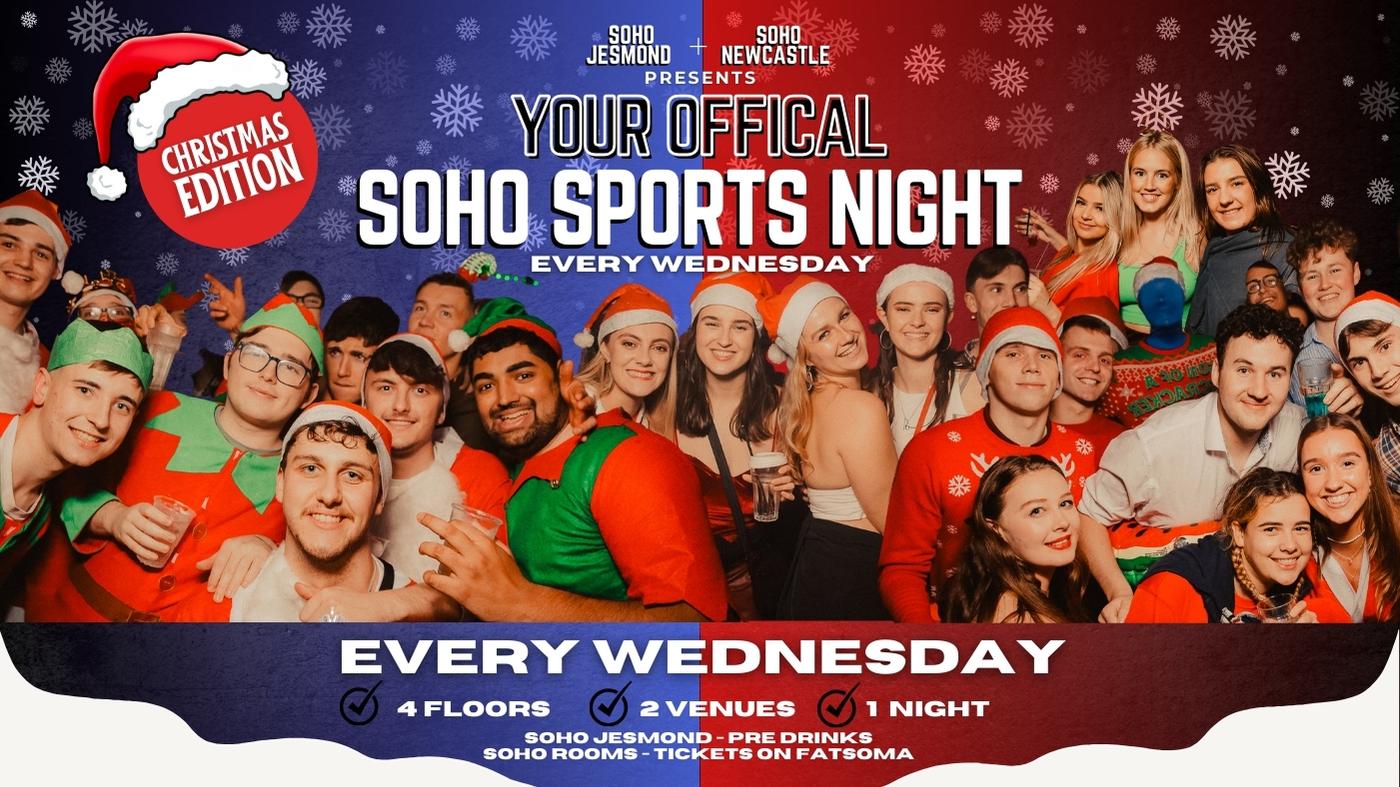 YOUR OFFICIAL SOHO SPORTS NIGHT Xmas Edition | 20th Dec | Soho Rooms Newcastle