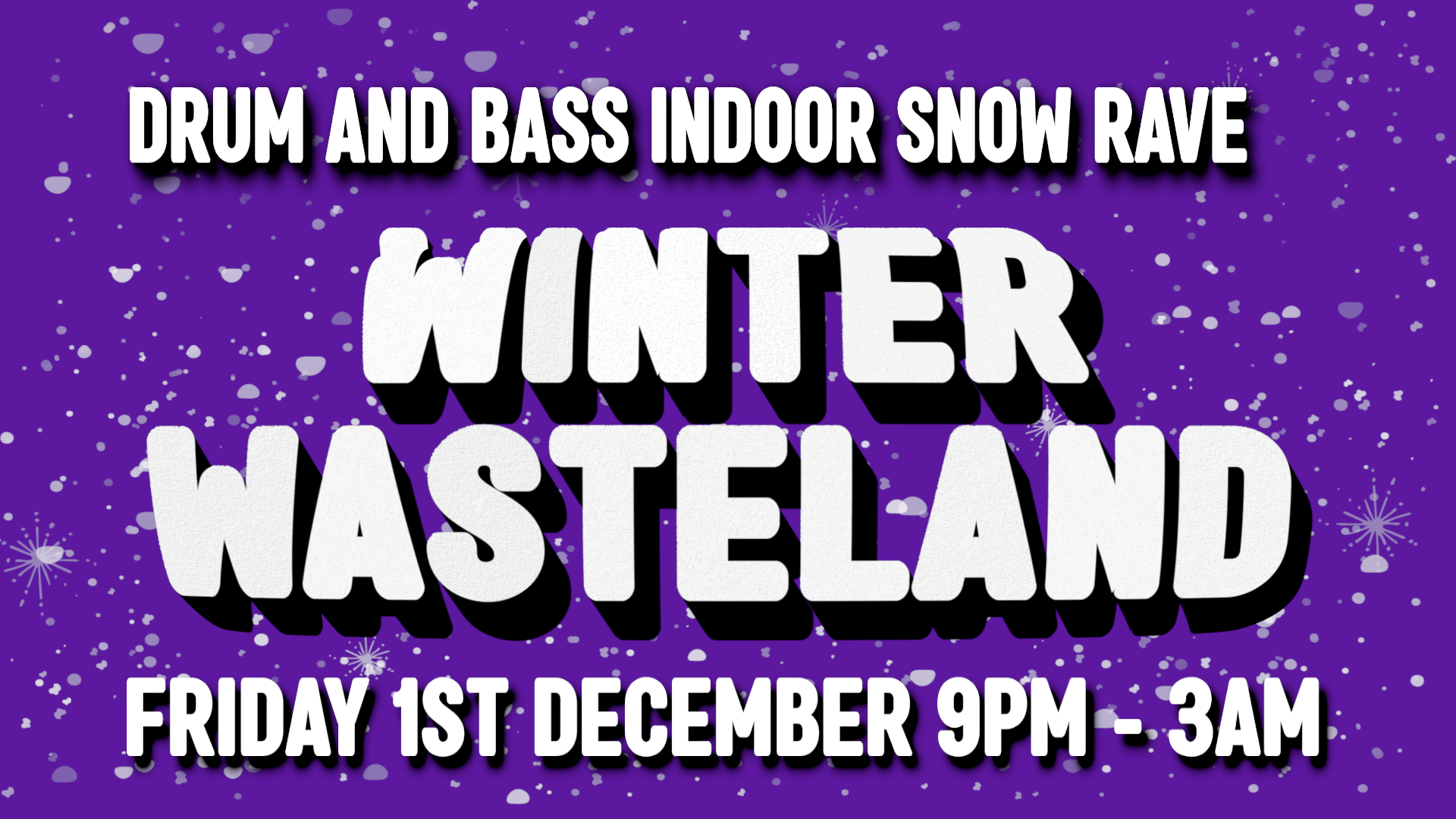 Winter Wasteland 🥶 Indoor Snow Rave at Fever and Boutique, Newport on