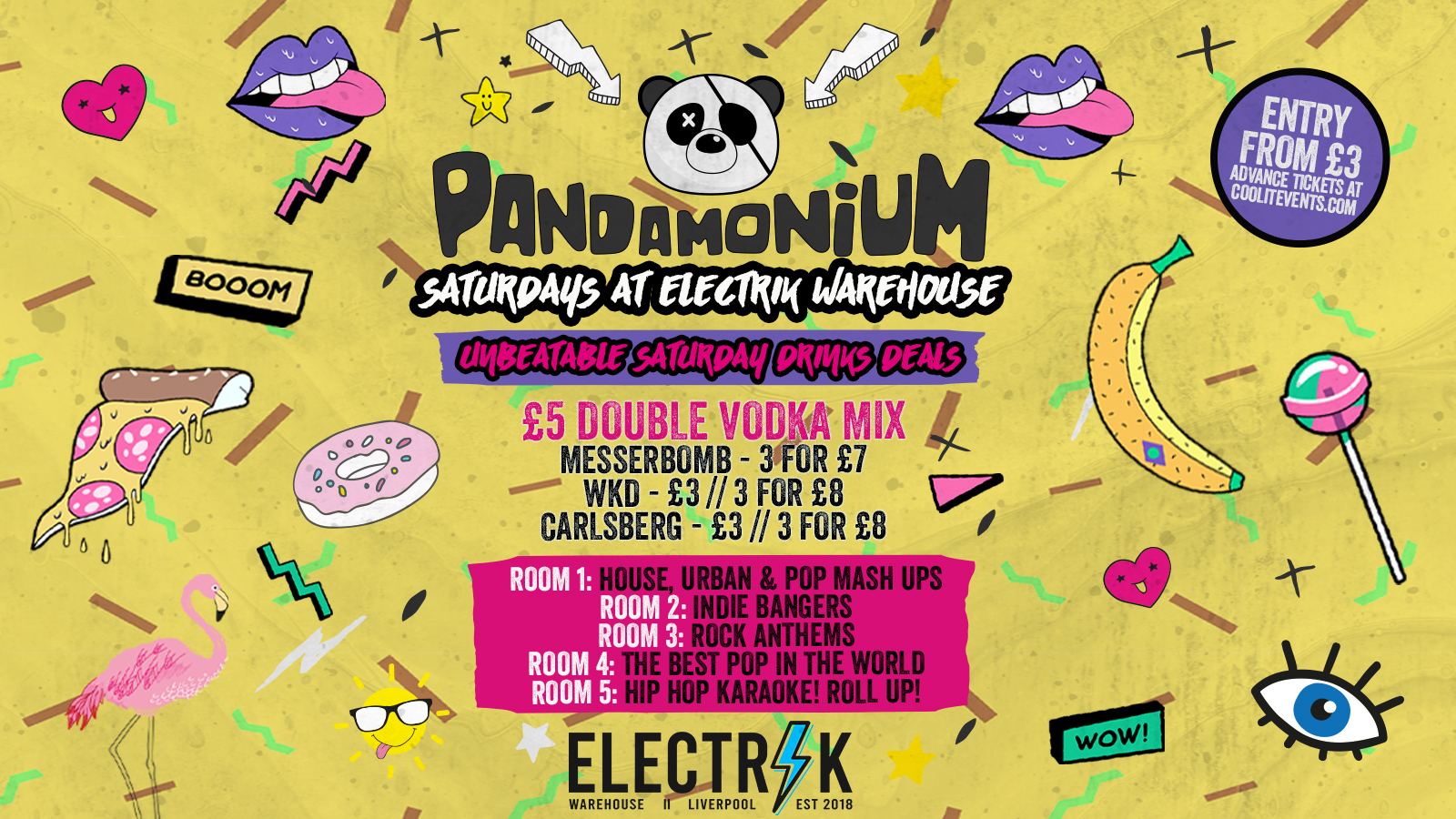 Pandamonium Saturdays – £3.50 Double Vodka Mixer ALL  NIGHT!