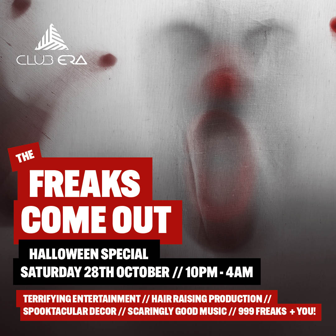 THE FREAKS COME OUT – HALLOWEEN SPECIAL