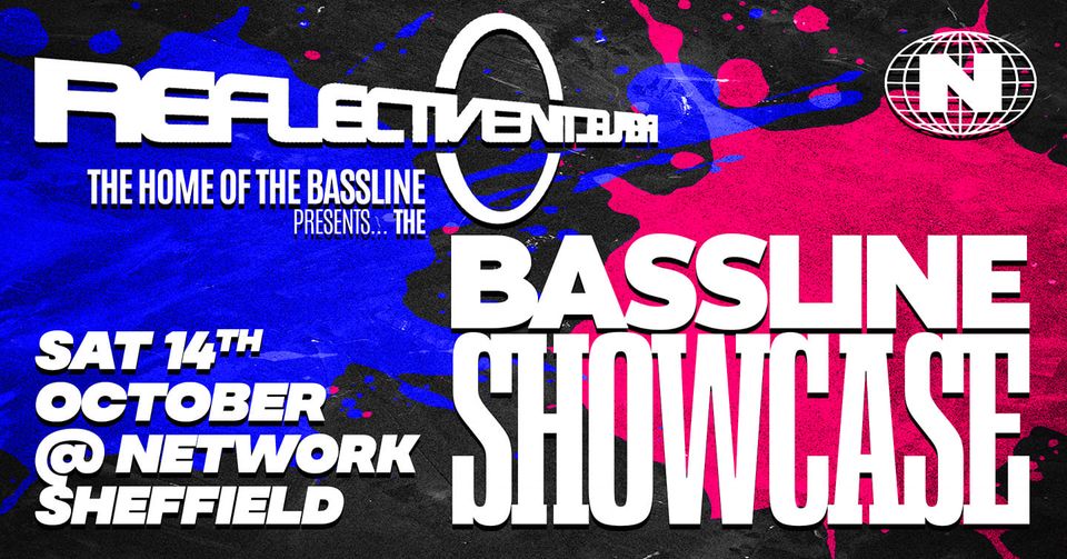 Reflective – The Bassline Showcase