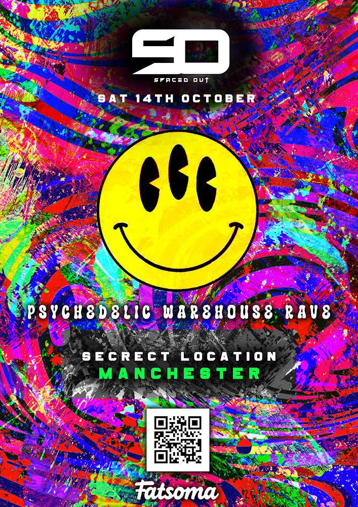 Spaced Out Physcadelic Warehouse Rave at Secret location , Manchester ...