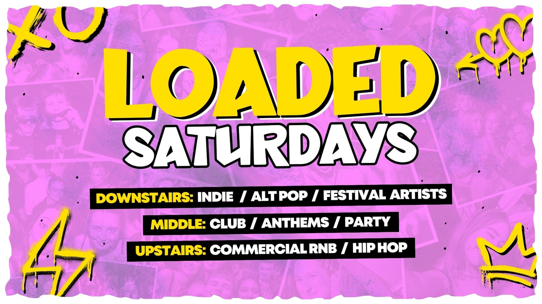 LOADED SATURDAYS – 4th November