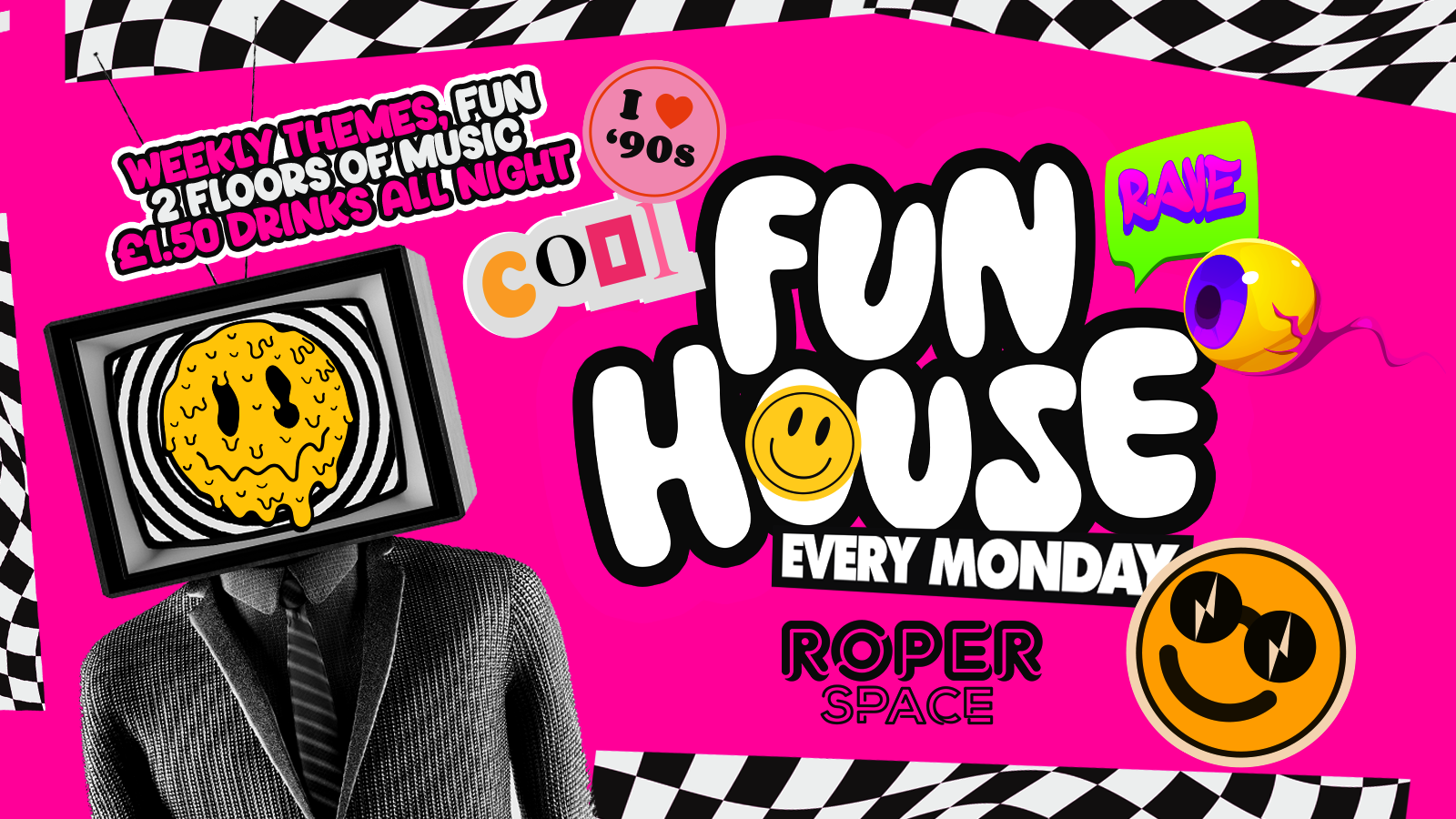 Fun House | Every Monday | £1.50 Drinks + 2 Floors