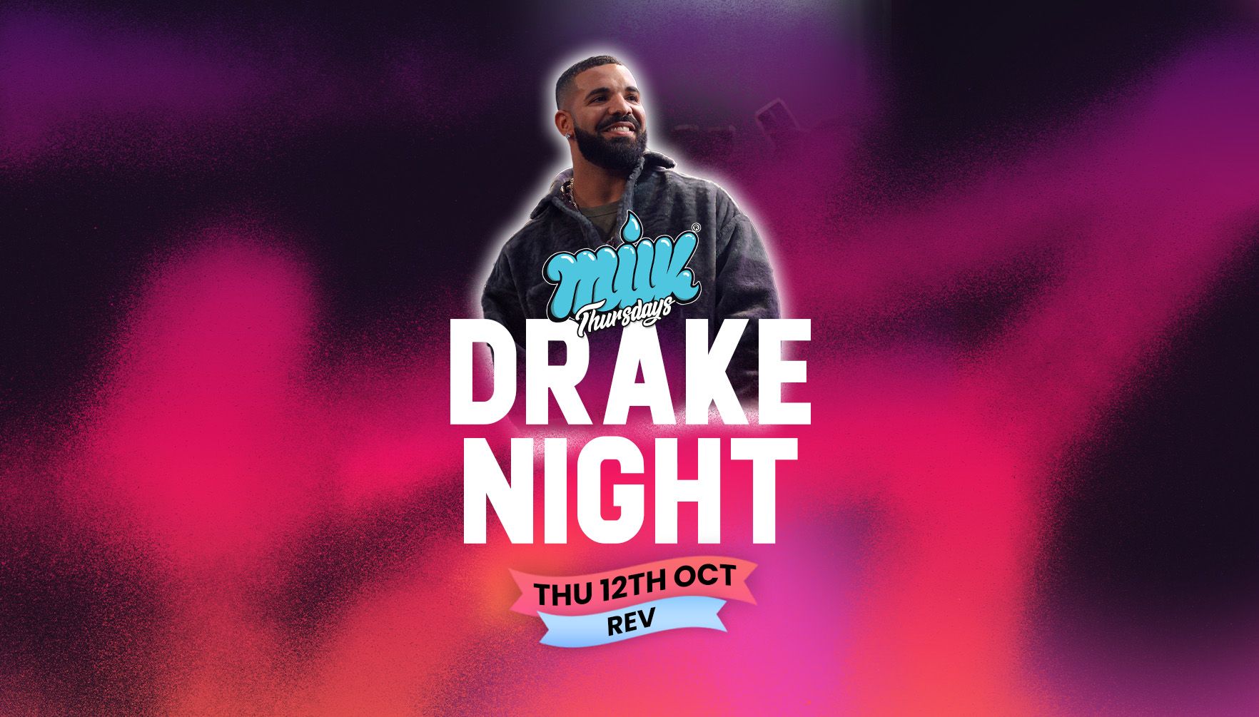 MILK THURSDAYS | THE GREAT BRITISH DRAKE OFF | THURSDAY 12th OCTOBER | REVOLUTION