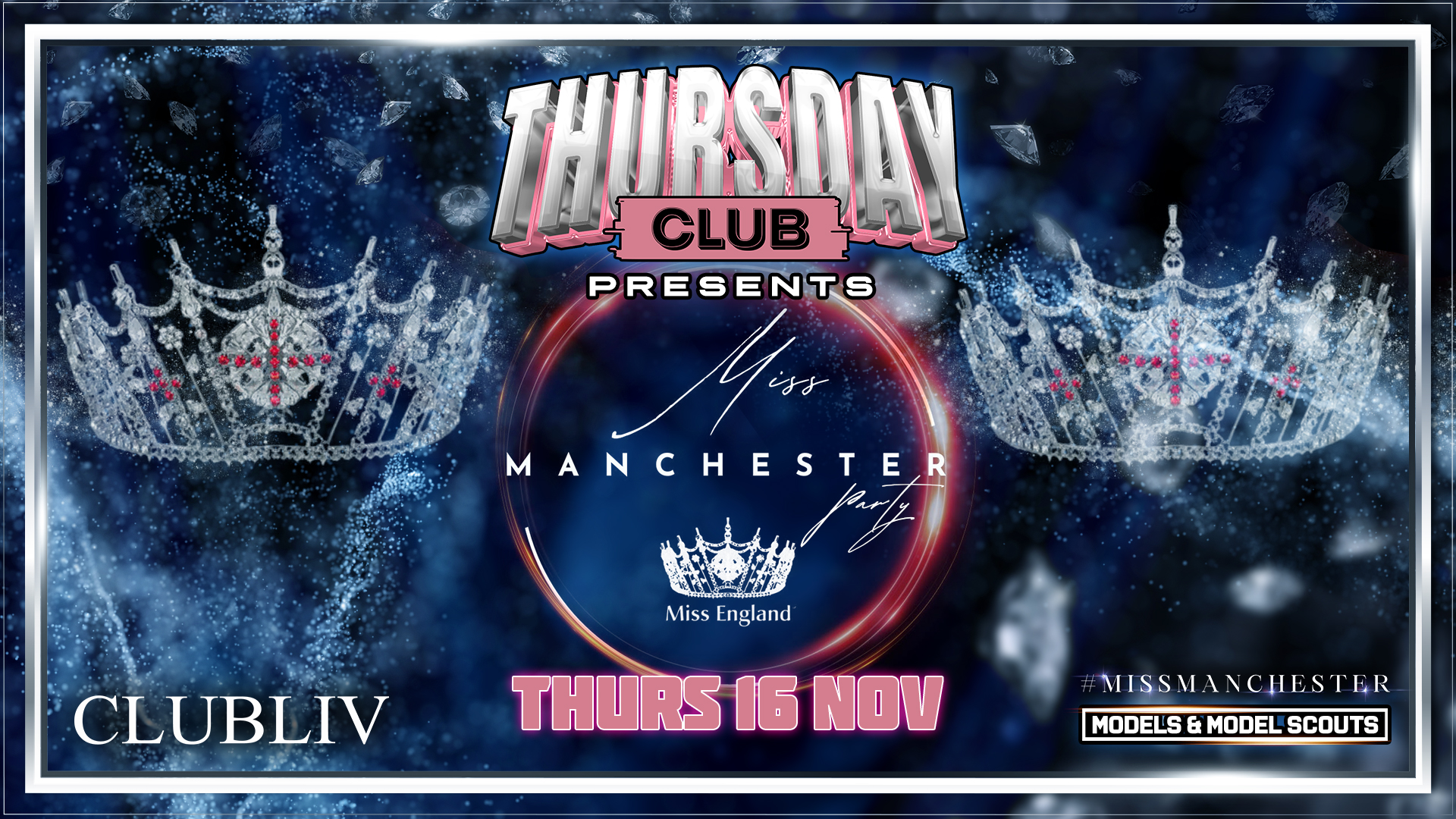THURSDAY CLUB: MISS MANCHESTER PARTY 👑 & Special Guests @ CLUB LIV ⭐️ MCR’s No.1 Thursday Night 6 Years Running 🔥