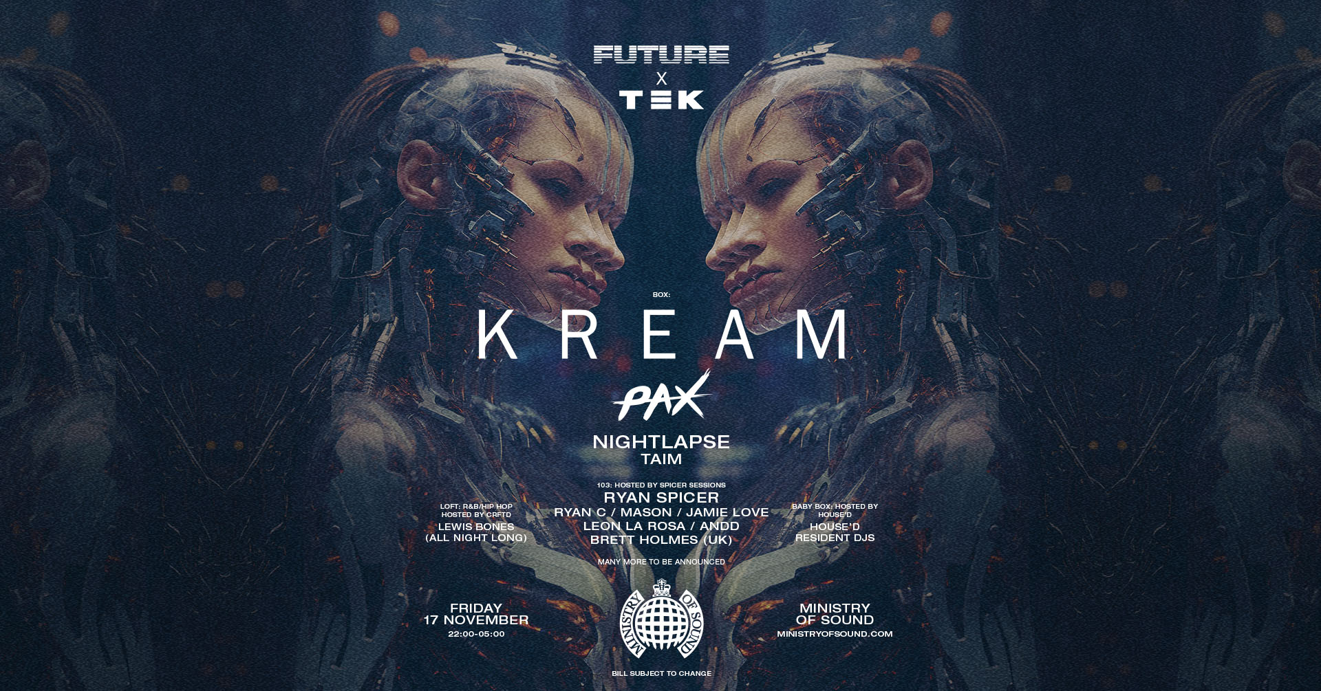 Ministry of Sound Presents: KREAM + Pax, Nightlapse, Trim 🎧  TONIGHT±!