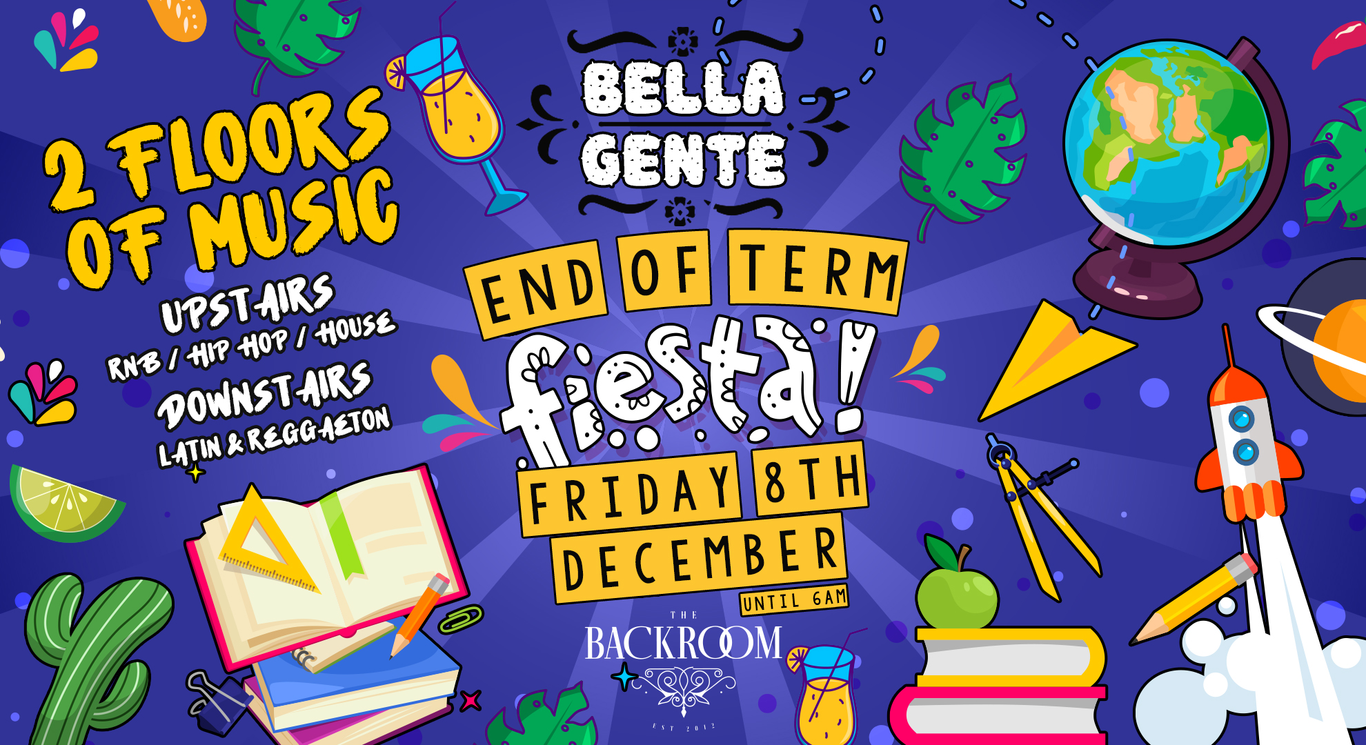 💃 Bella Gente – End of Term Fiesta 🎉 @ The Backroom | Reggaeton x RnB – Friday 8th December