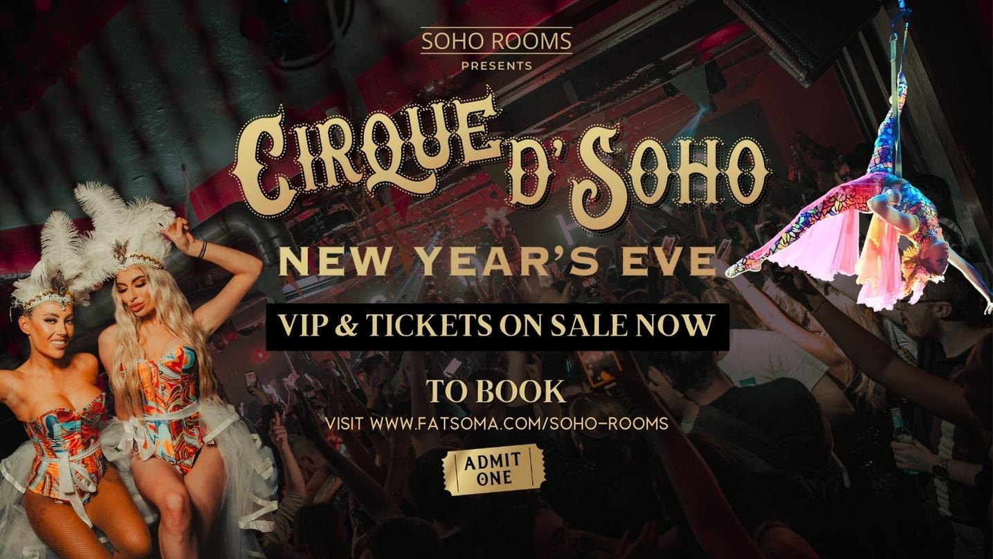 🎪 CIRQUE DE SOHO 🎪 New Years Eve 2023 🎪FINAL 50 TICKETS! Soho Rooms Newcastle 🎪