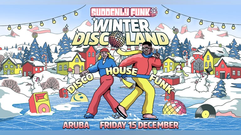 Suddenly Funk – Winter Discoland (Aruba)