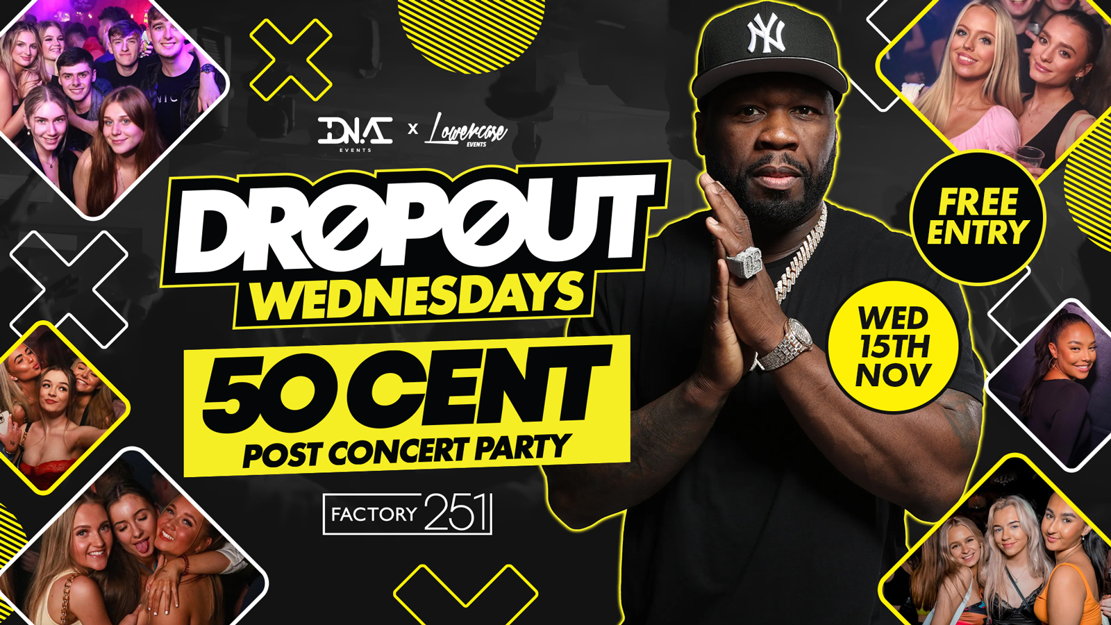 DROPOUT WEDNESDAYS @ FACTORY – 50 CENT AFTER PARTY – FREE ENTRY 🚀