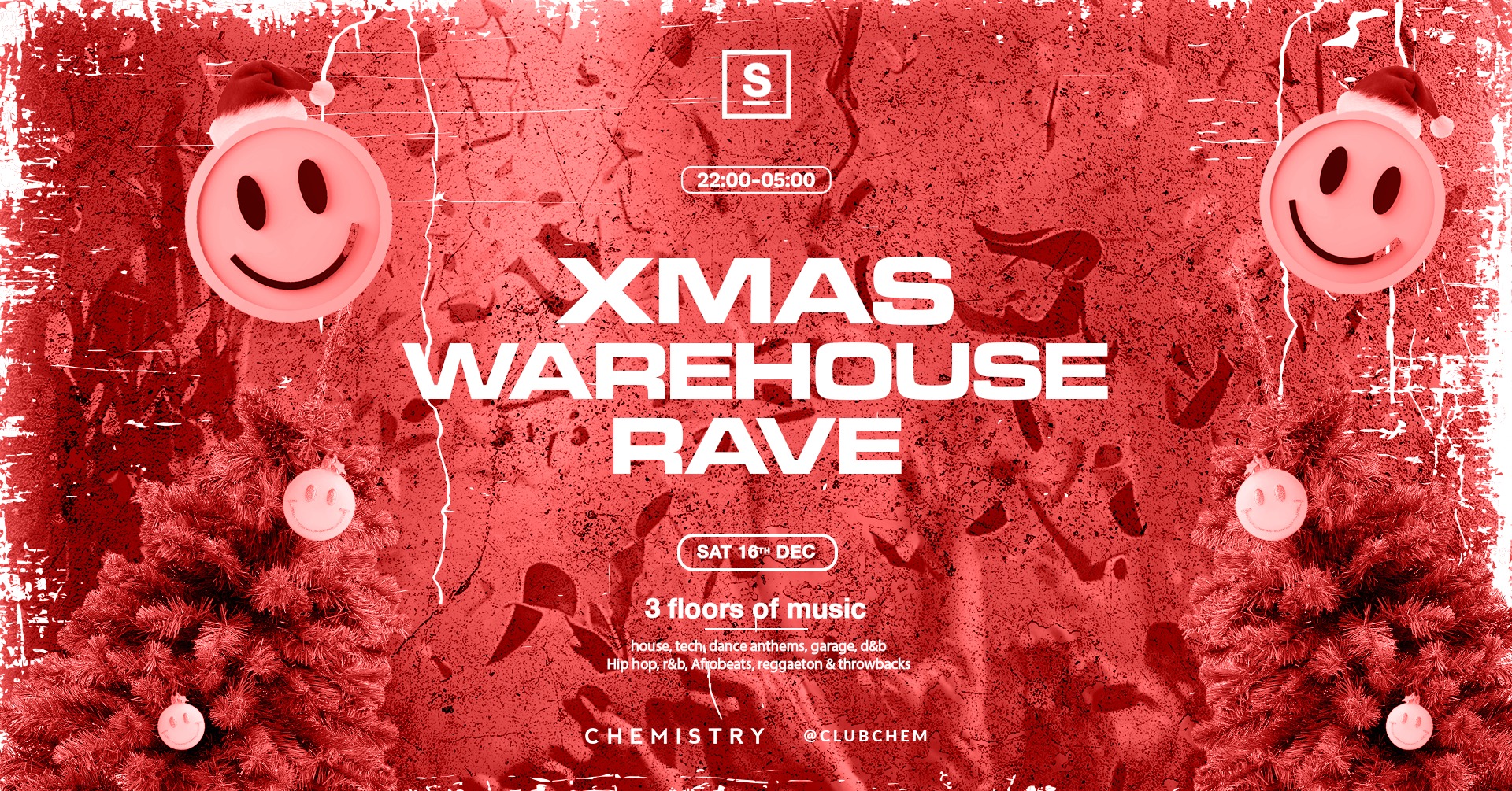 CHRISTMAS WAREHOUSE RAVE | 3 ROOMS OF DANCE, URBAN & PARTY ANTHEMS | £2.70 DRINKS