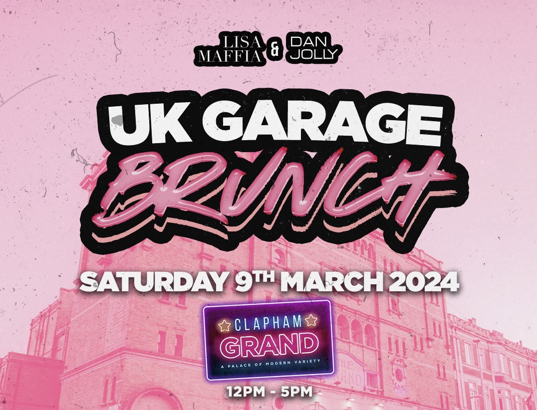 UK GARAGE BRUNCH at The Clapham Grand, London on 9th Mar Fatsoma