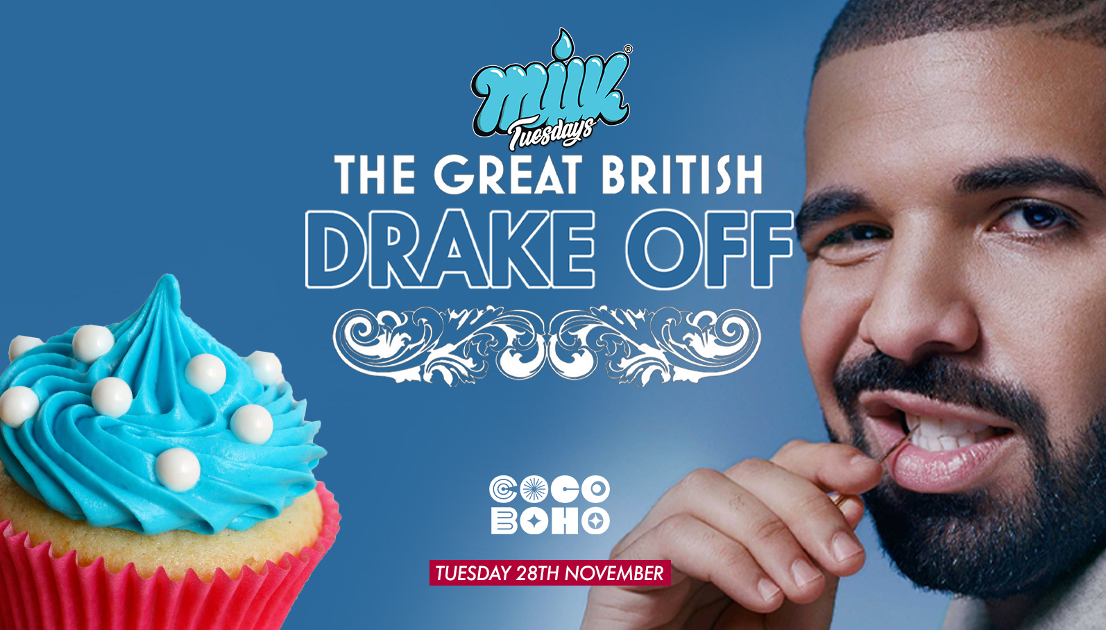 MILK TUESDAYS | GREAT BRITISH DRAKE OFF | 28TH NOVEMBER | COCO BOHO