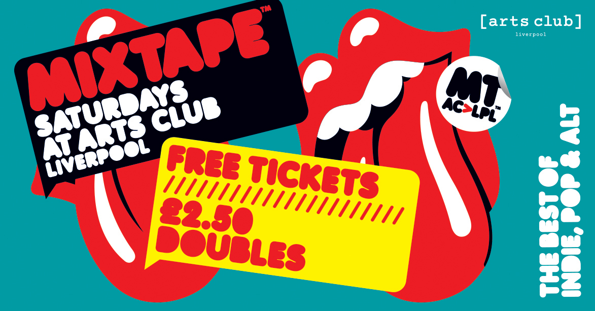 MIXTAPE SATURDAYS (£2.50 DBLs & FREE TICKETS)