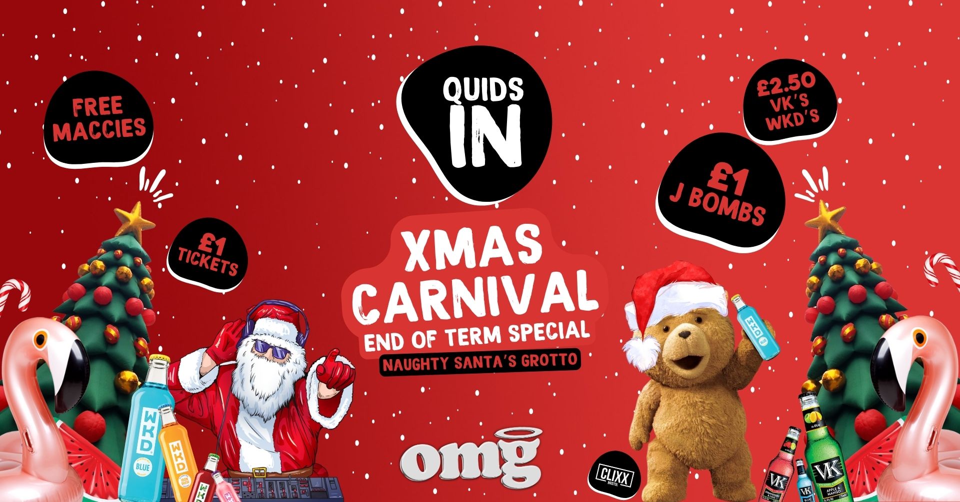 QUIDS IN 🐻 Xmas Carnival @OMG + Naughty Santa’s Grotto